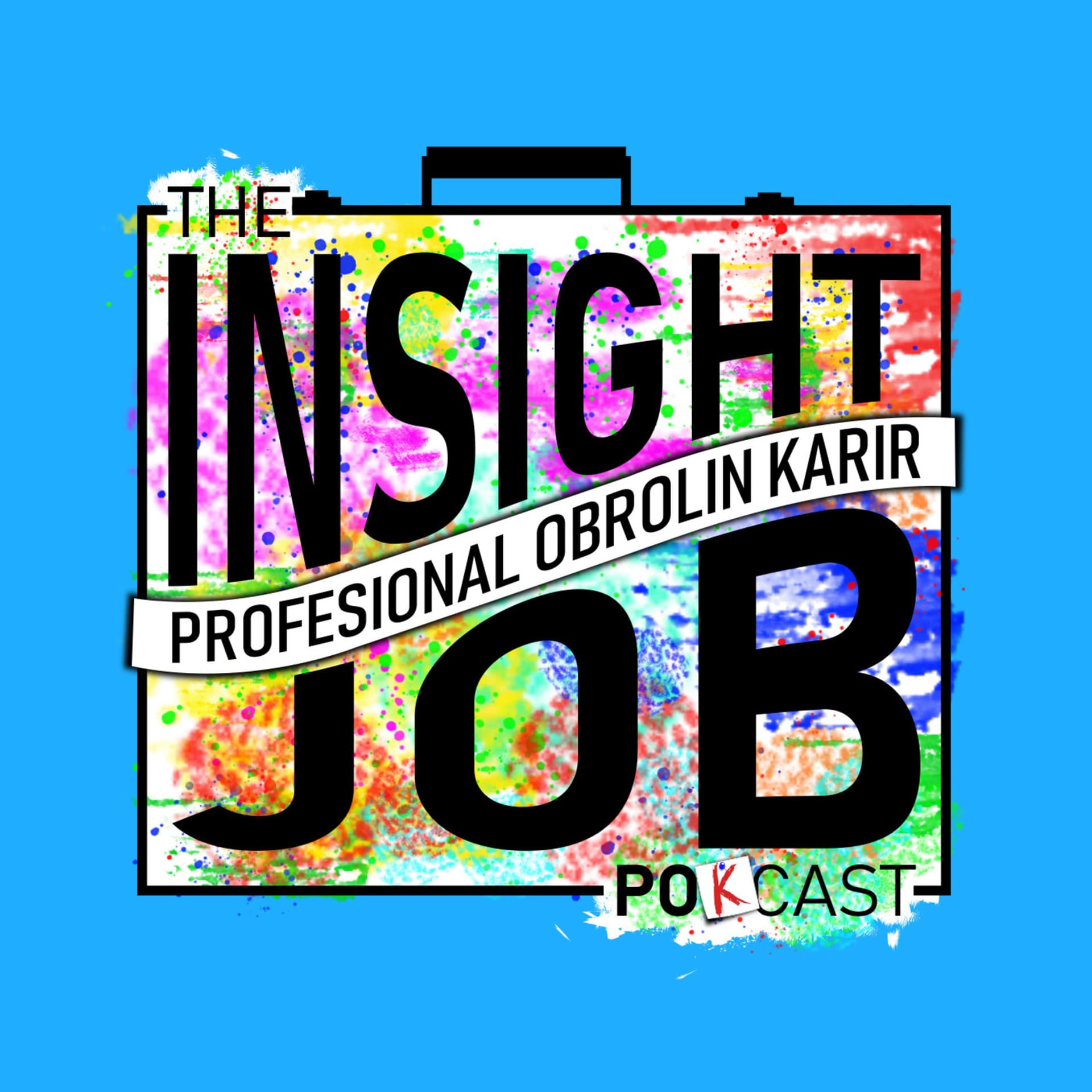 The Insight Job Pokcast - Podcasts