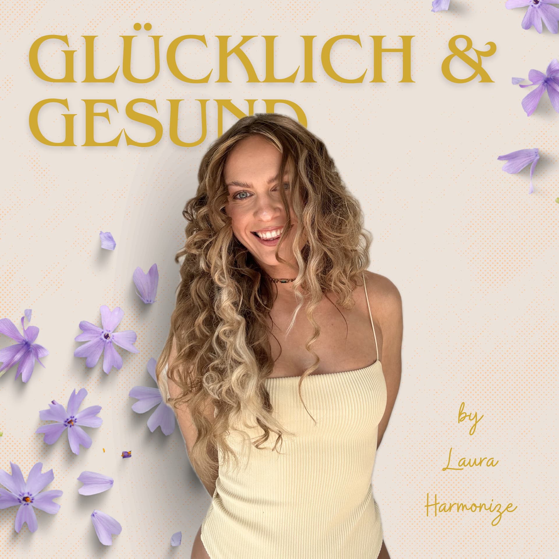 glücklich und gesund - Podcasts