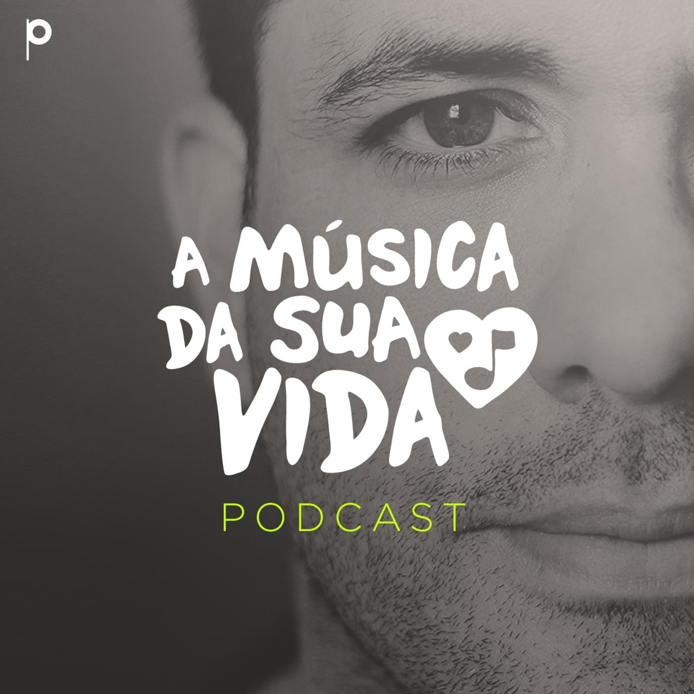 A Música da Sua Vida - Podcasts