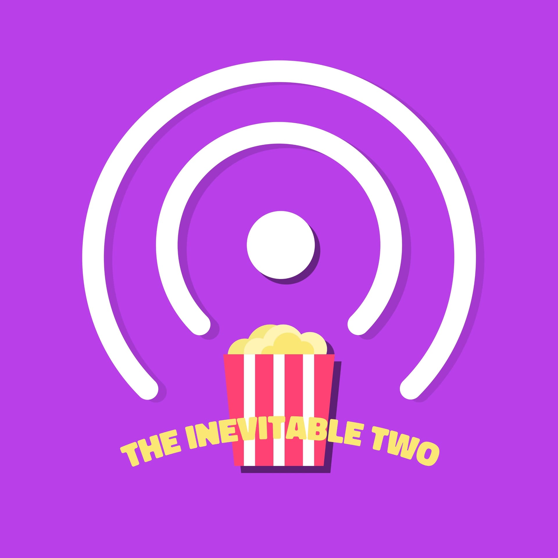 The Inevitable Two - Podcasts