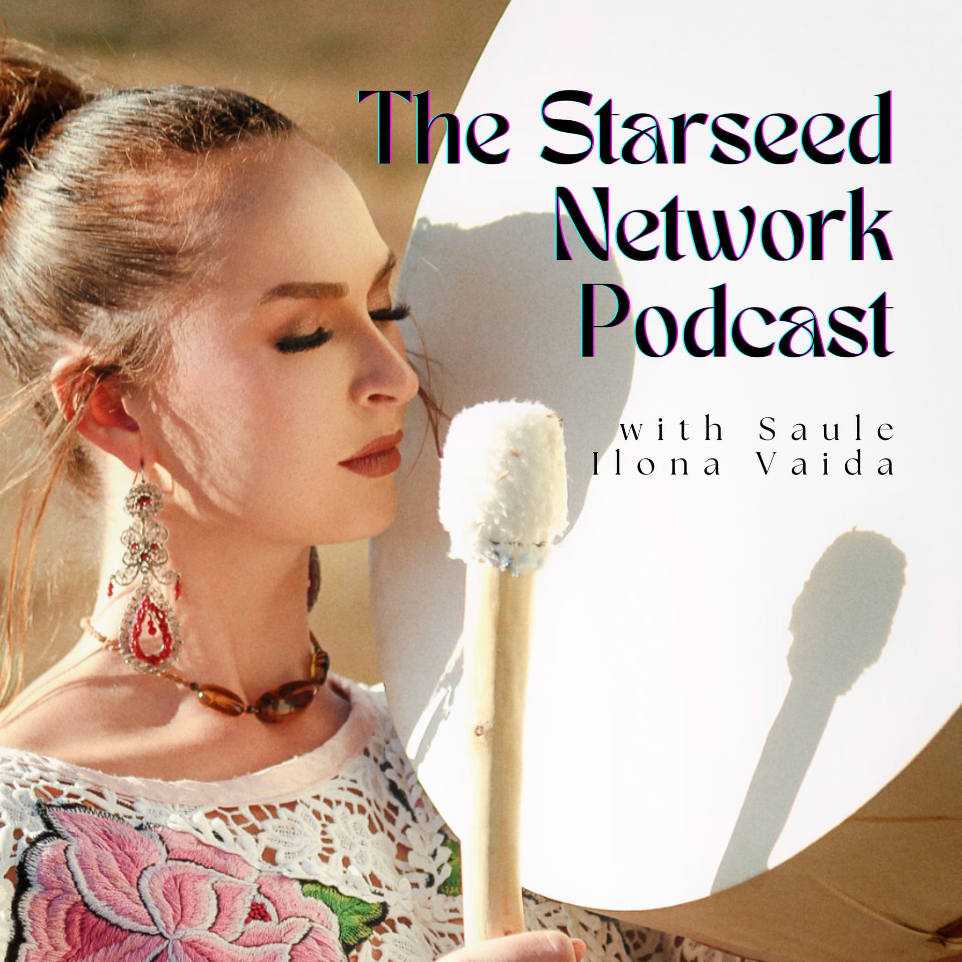 The Starseed Network Podcast - Podcasts