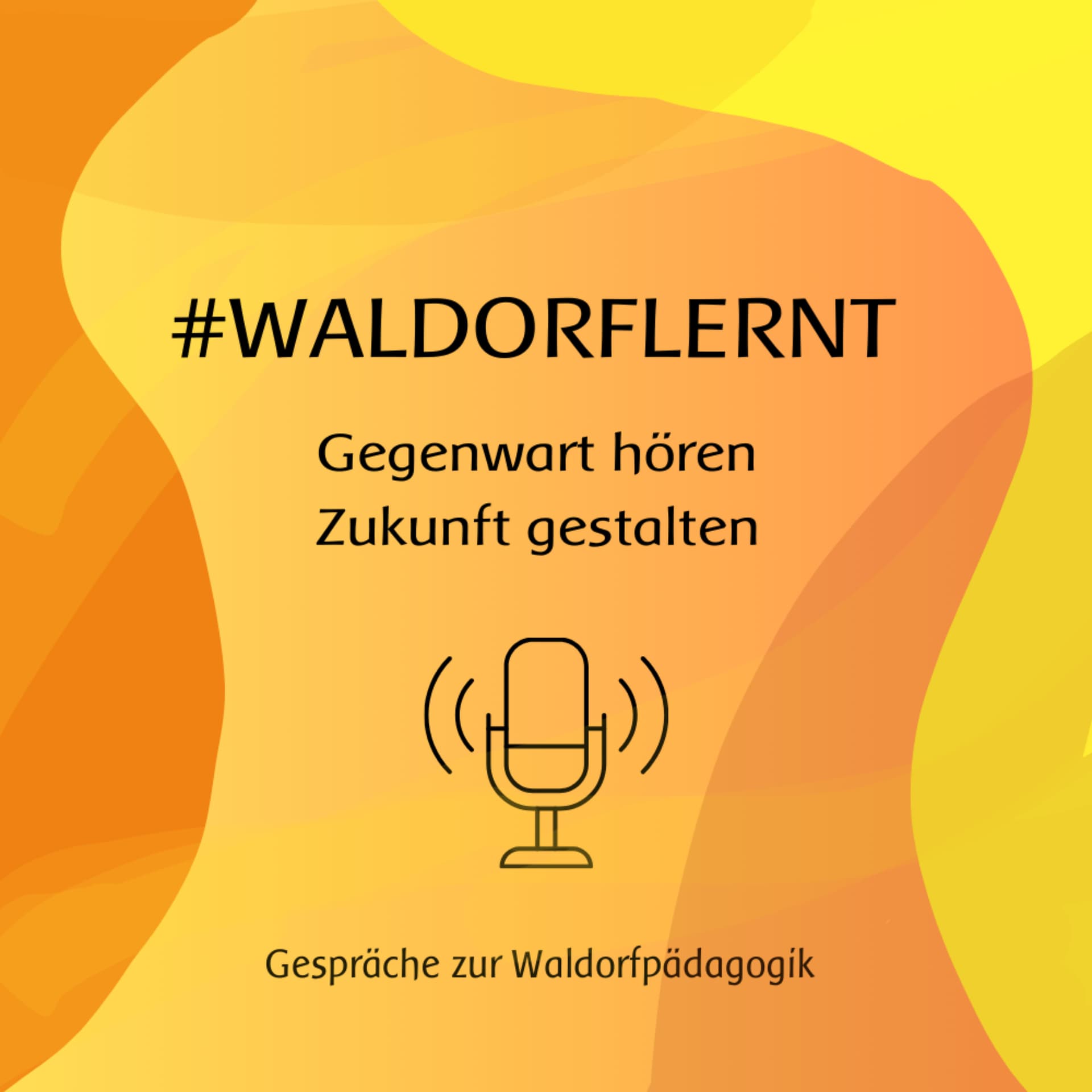 waldorflernt - Gegenwart hören, Zukunft gestalten - Podcasts