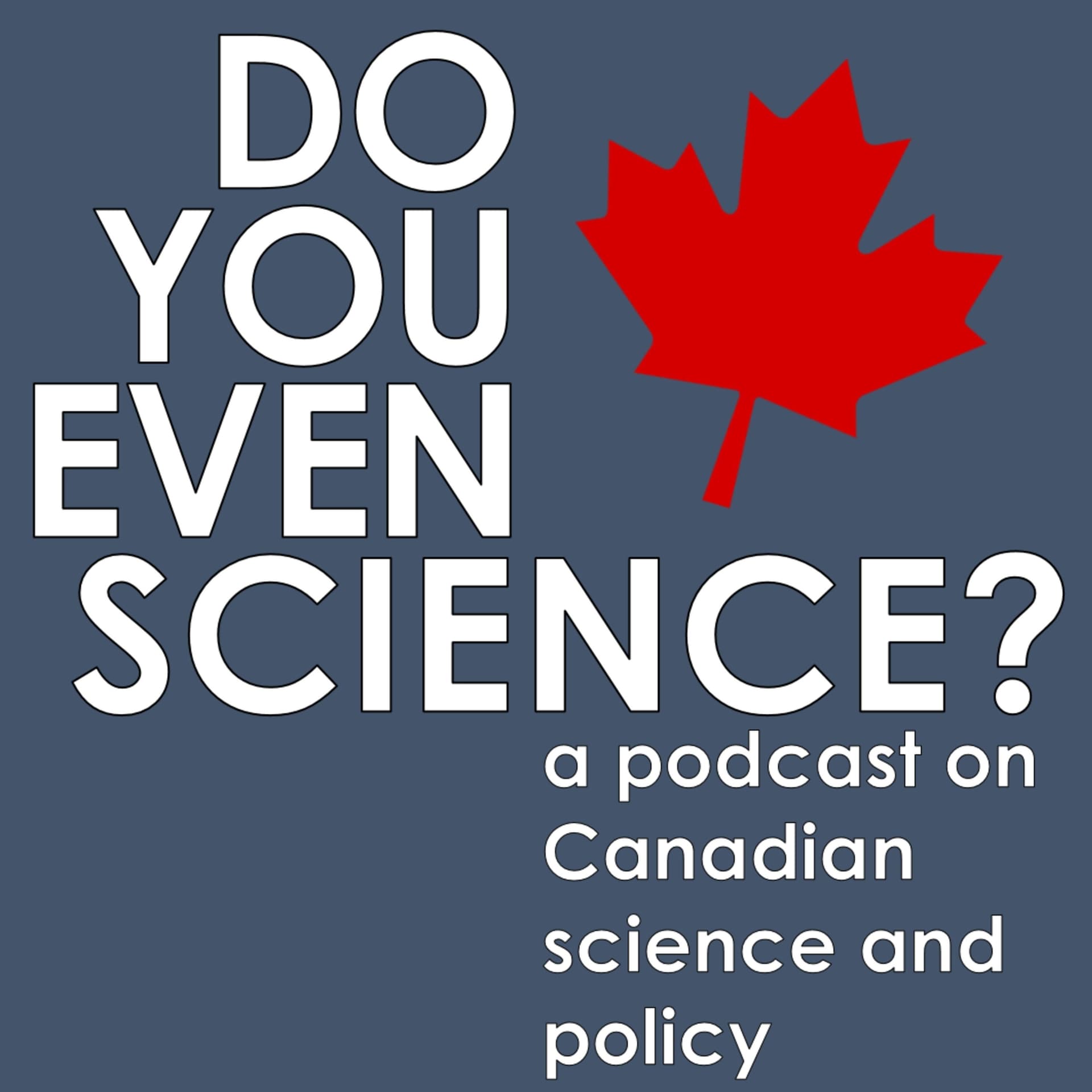 Do You Even Science - Podcasts