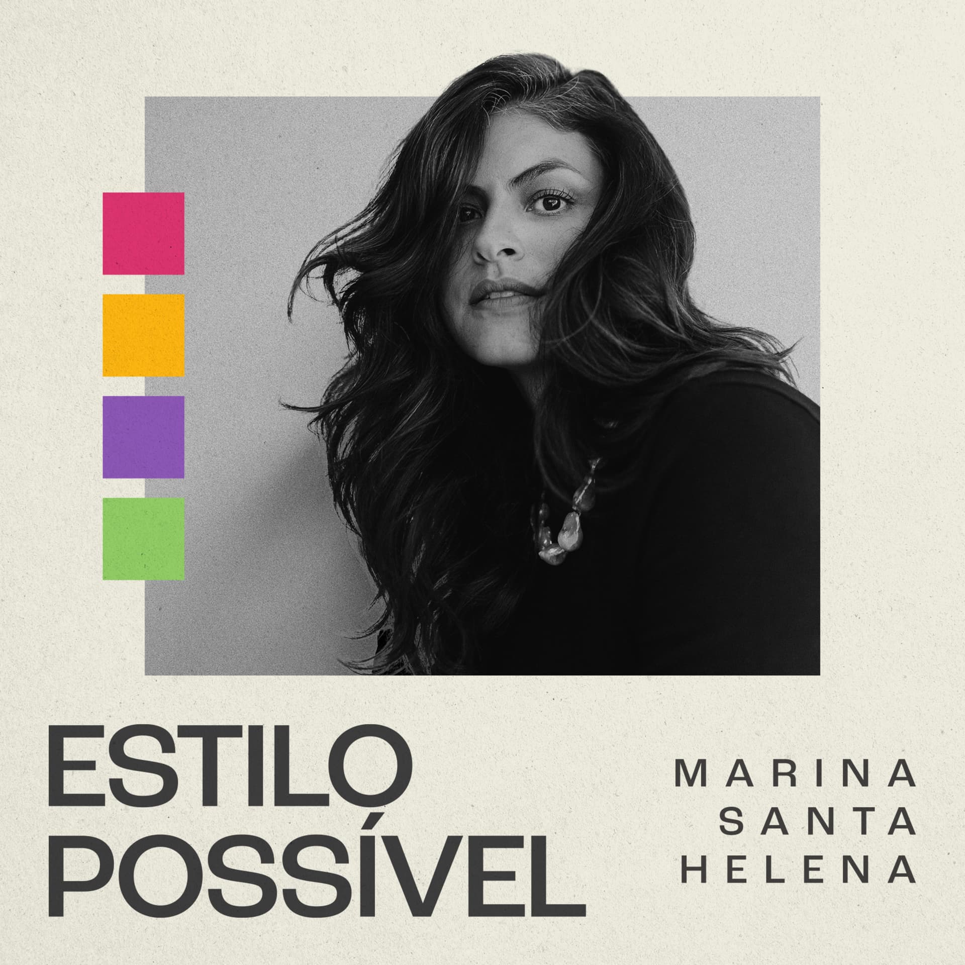 Estilo Possível por Marina Santa Helena - Podcasts