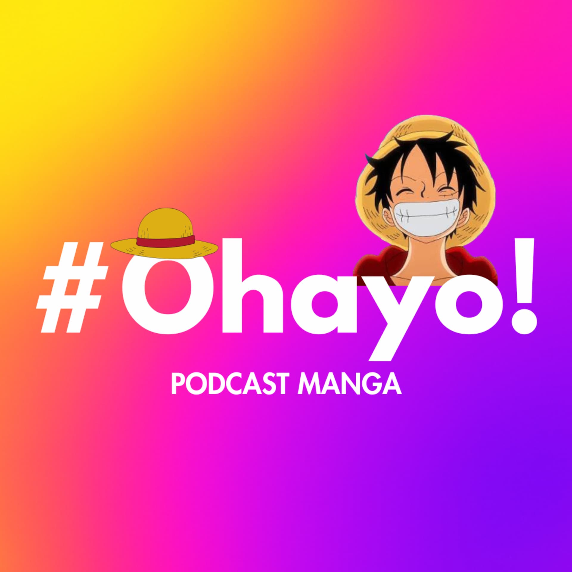 #Ohayo! | Podcast Manga - Podcasts