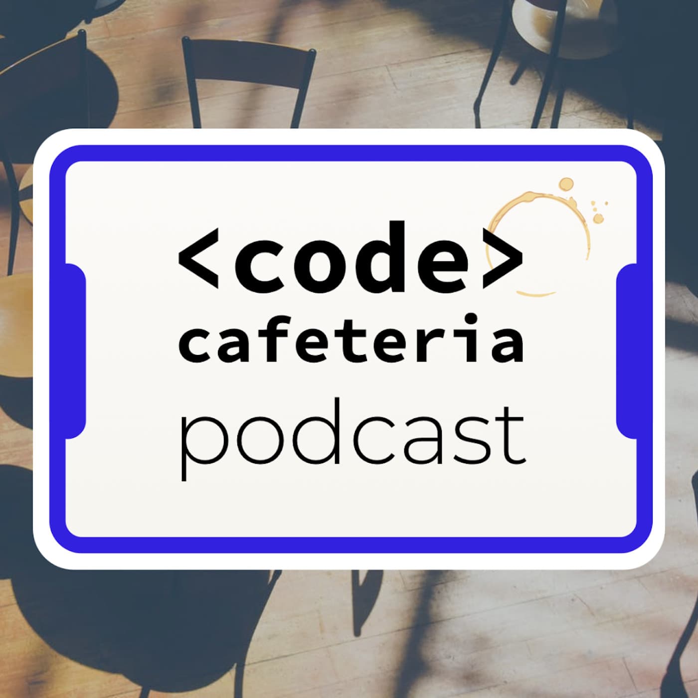 Code Cafeteria - Podcasts