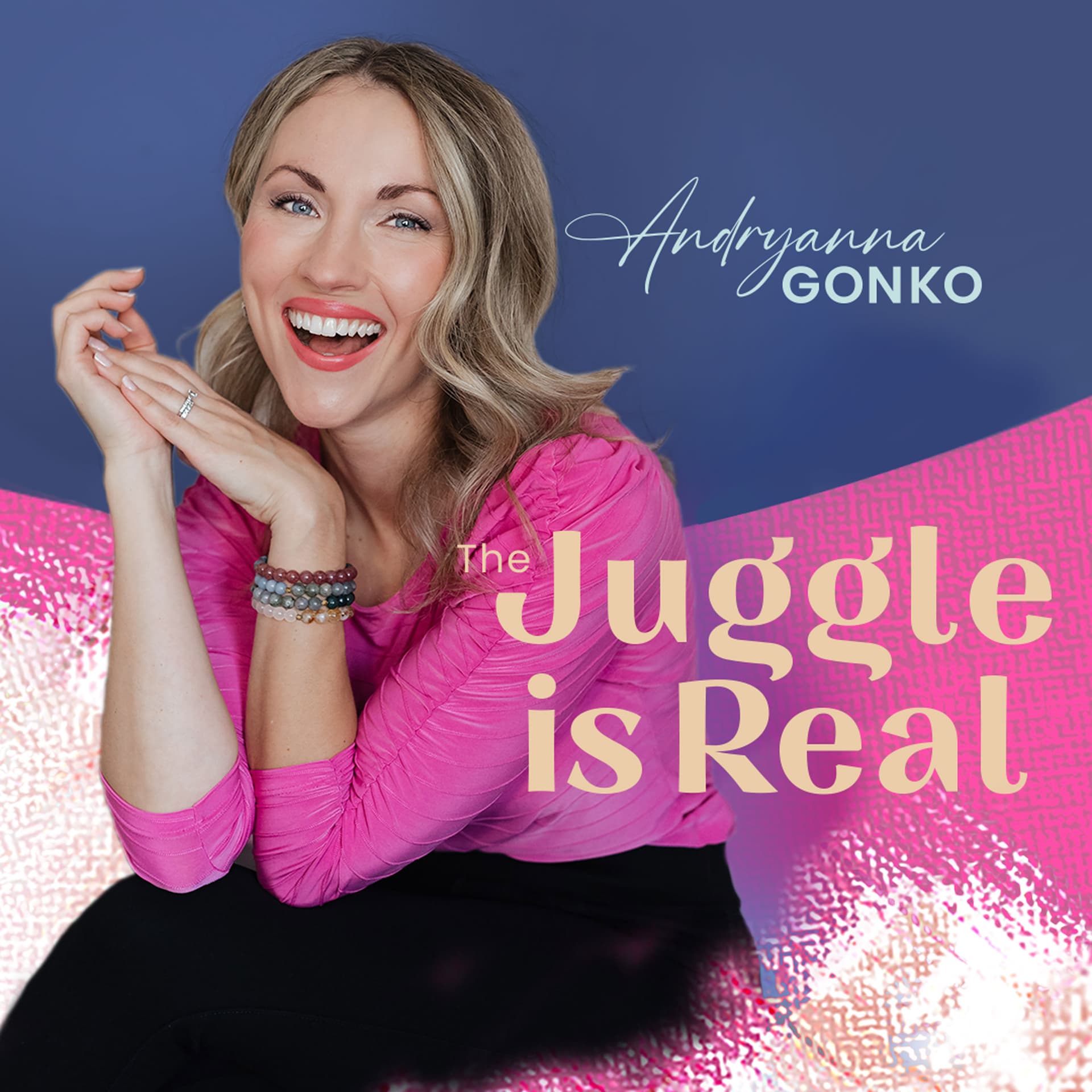 The Juggle is Real - Podcasts