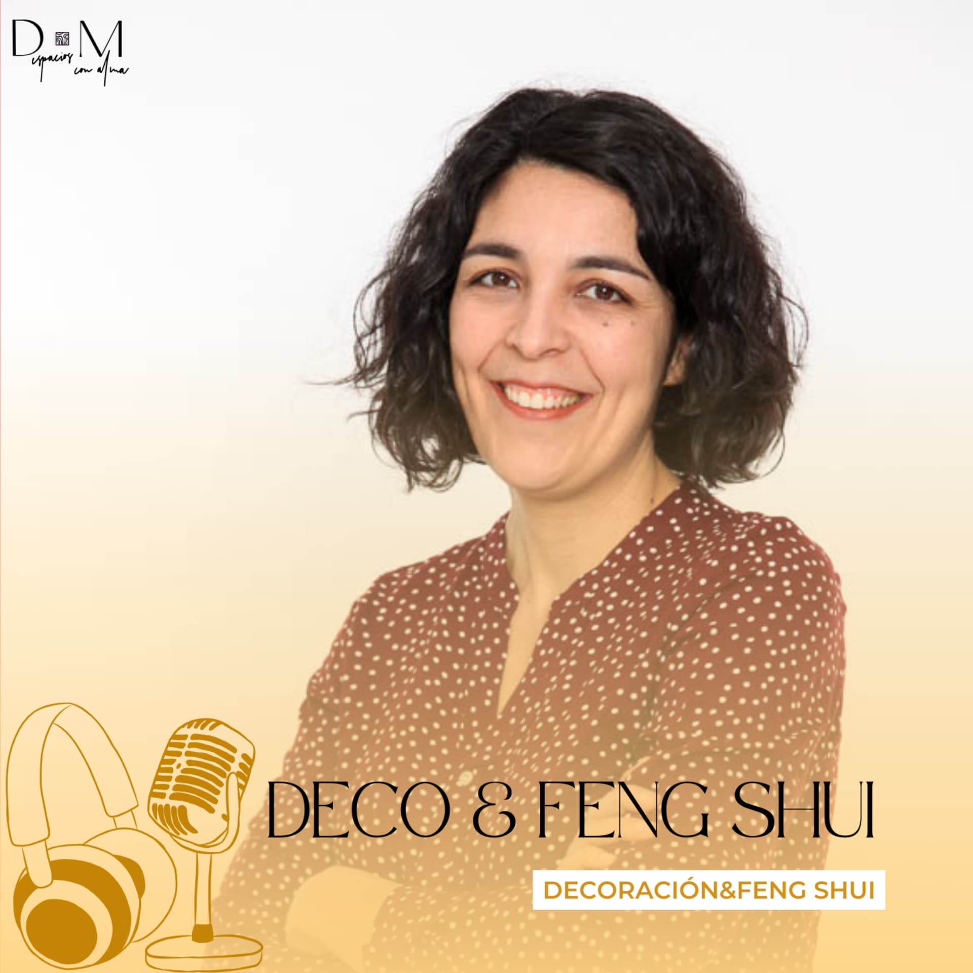 Davinia Miranda Deco & Feng Shui☯️🏘️ - Podcasts