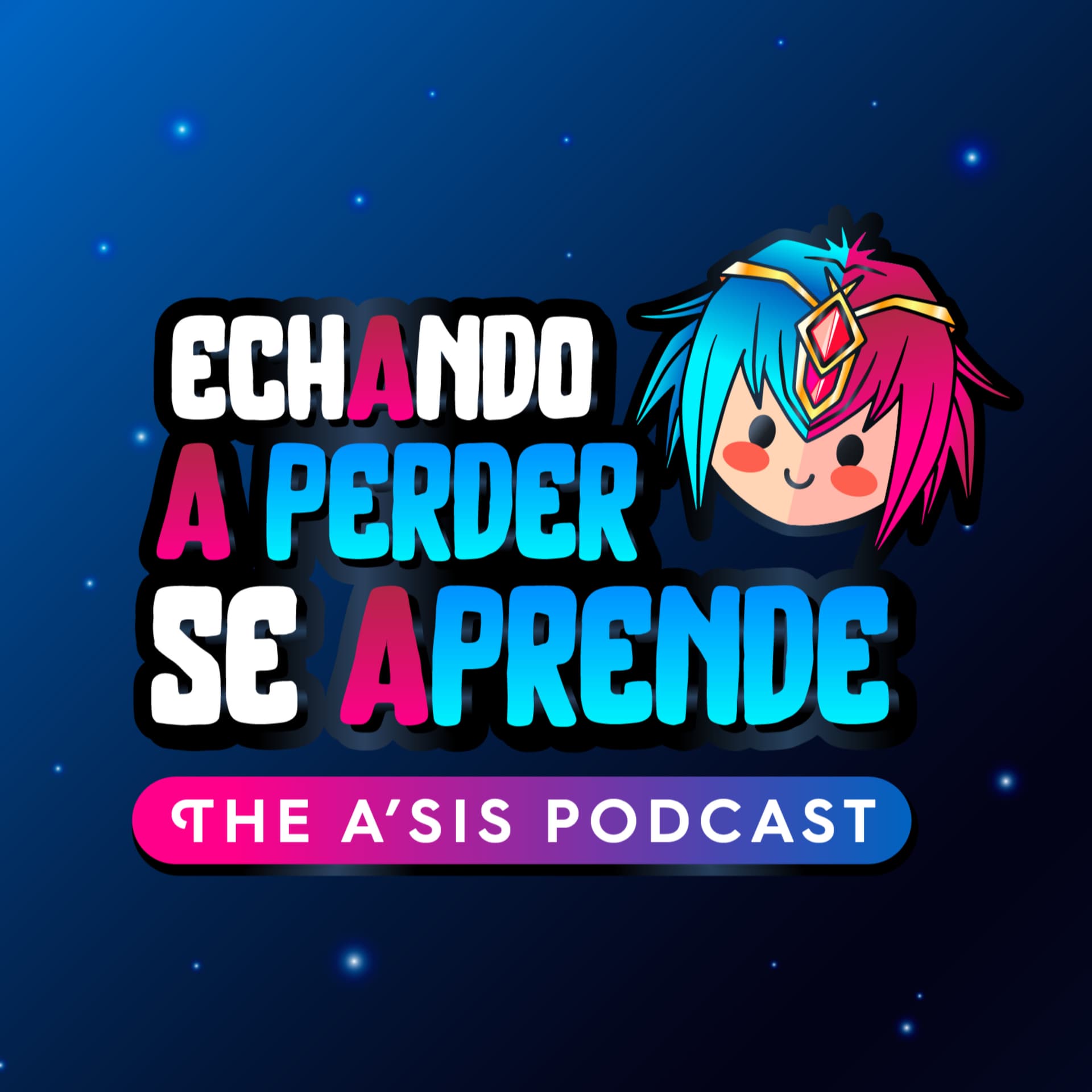 Echando a perder se aprende | The A'sis Podcast - Podcasts