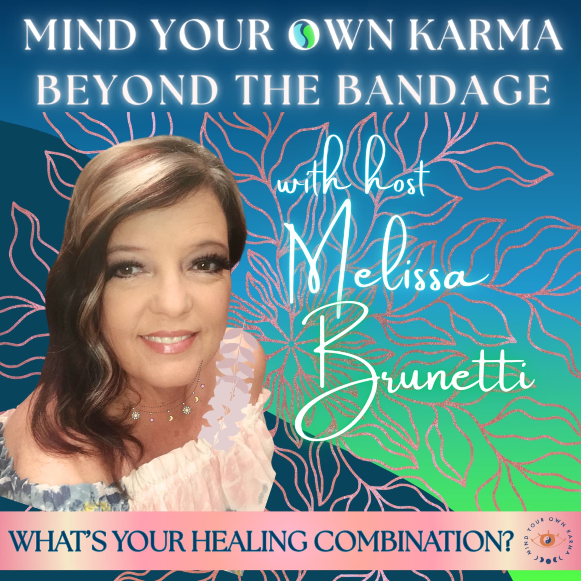 Mind Your Own Karma - Beyond The Bandage - Podcasts