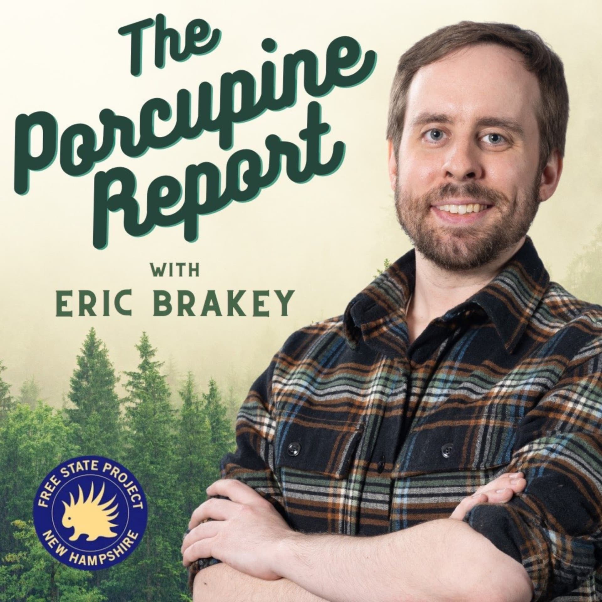 The Porcupine Report with Eric Brakey - Podcasts