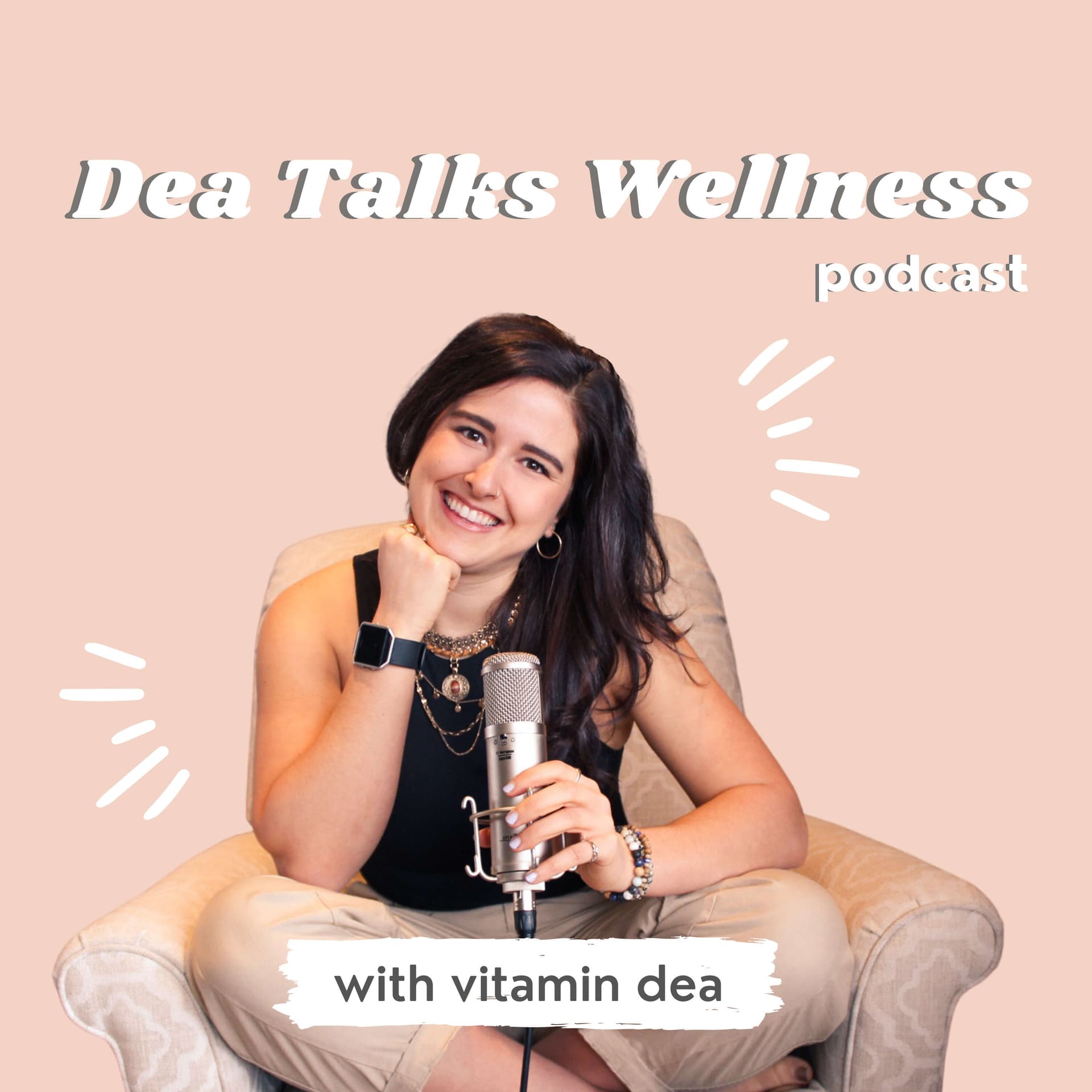 Dea Talks Wellness - Podcasts