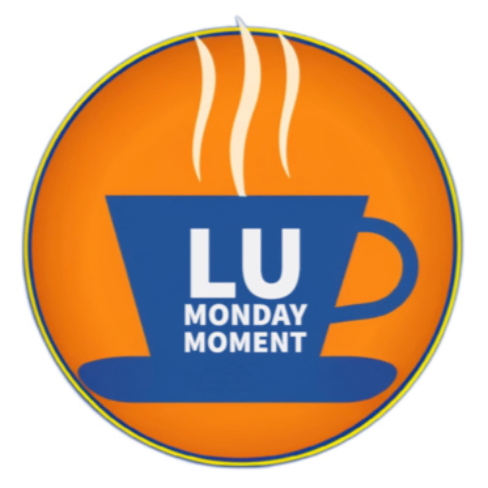 LU Monday Moment - Faculty Development Coffee Talk - Podcasts