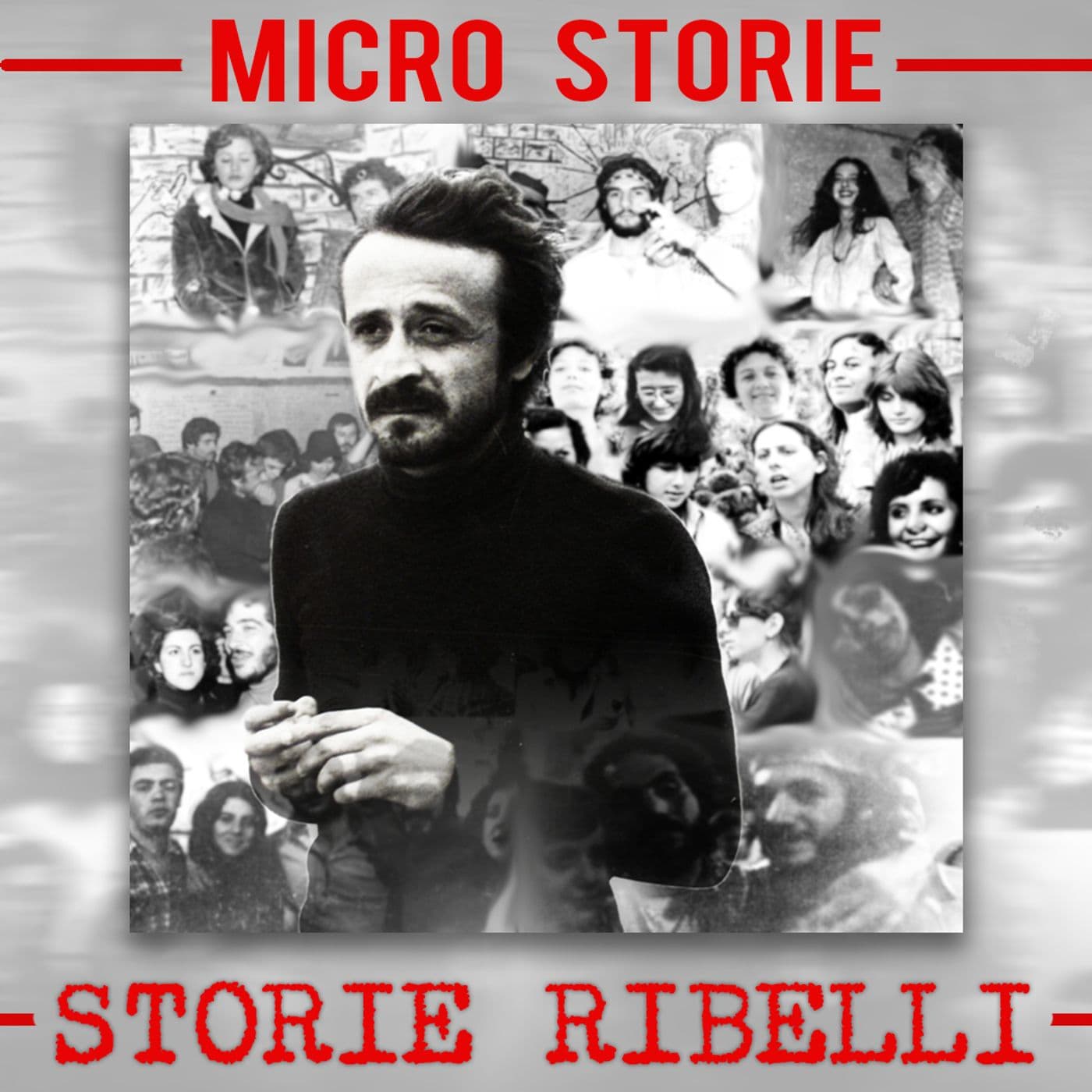 Storie ribelli - micro storie di ragazzi e ragazze a mafiòpoli con Peppino Impastato. - Podcasts