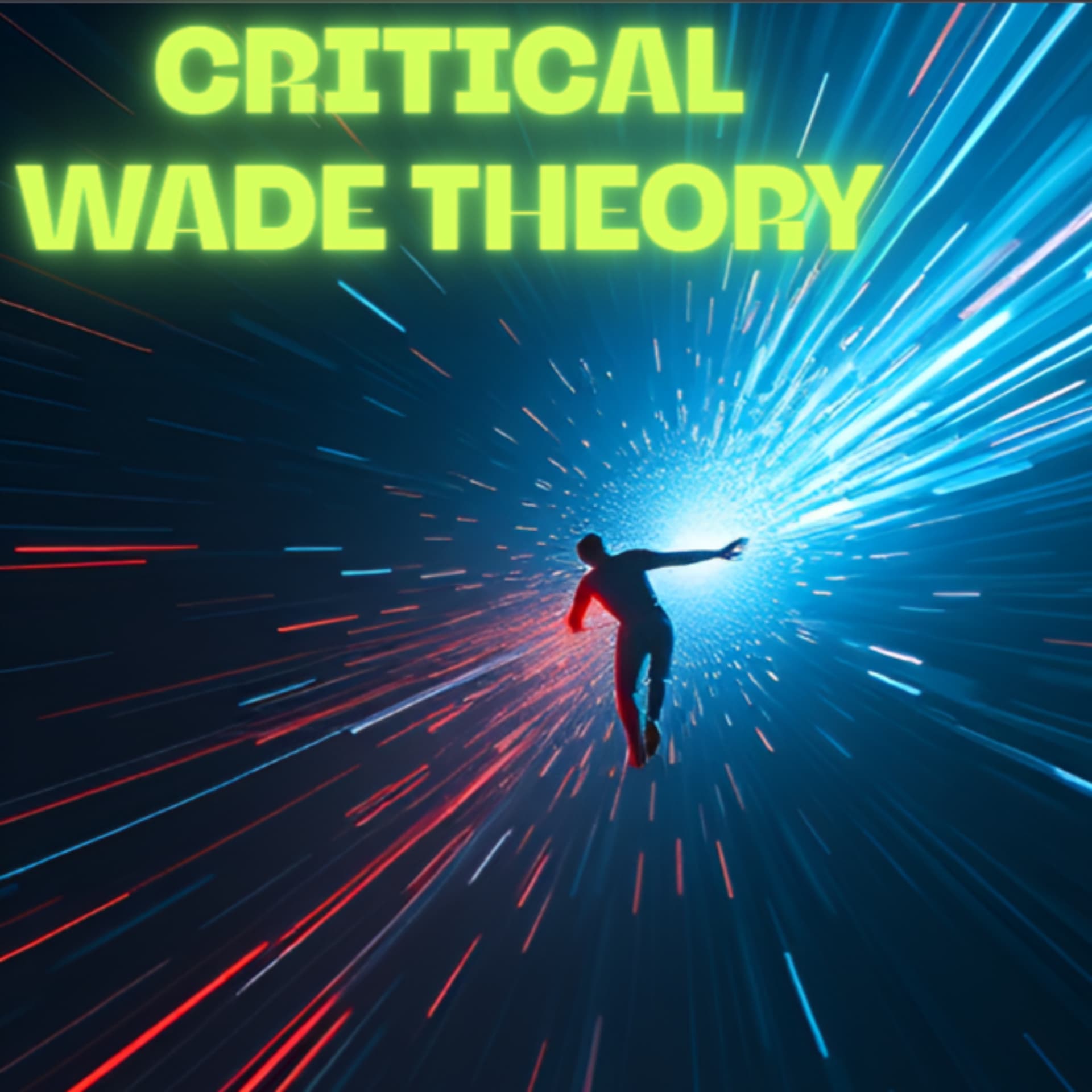Critical Wade Theory - Podcasts