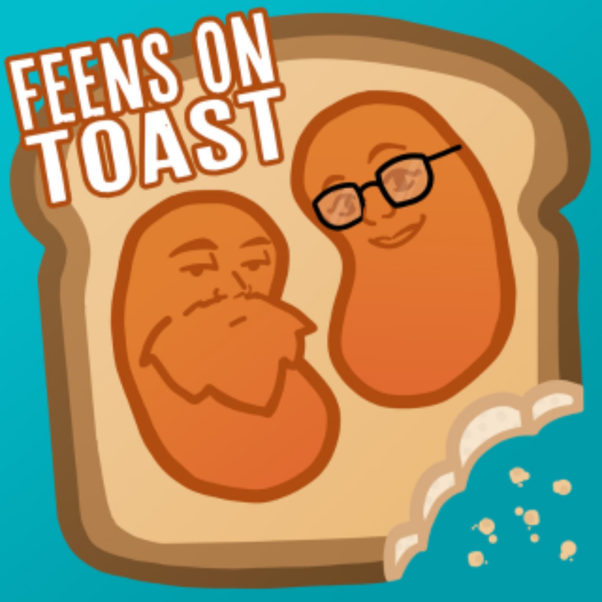 Feens On Toast - Podcasts