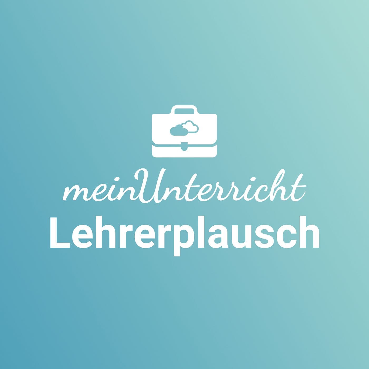 meinUnterricht Lehrerplausch - Podcasts