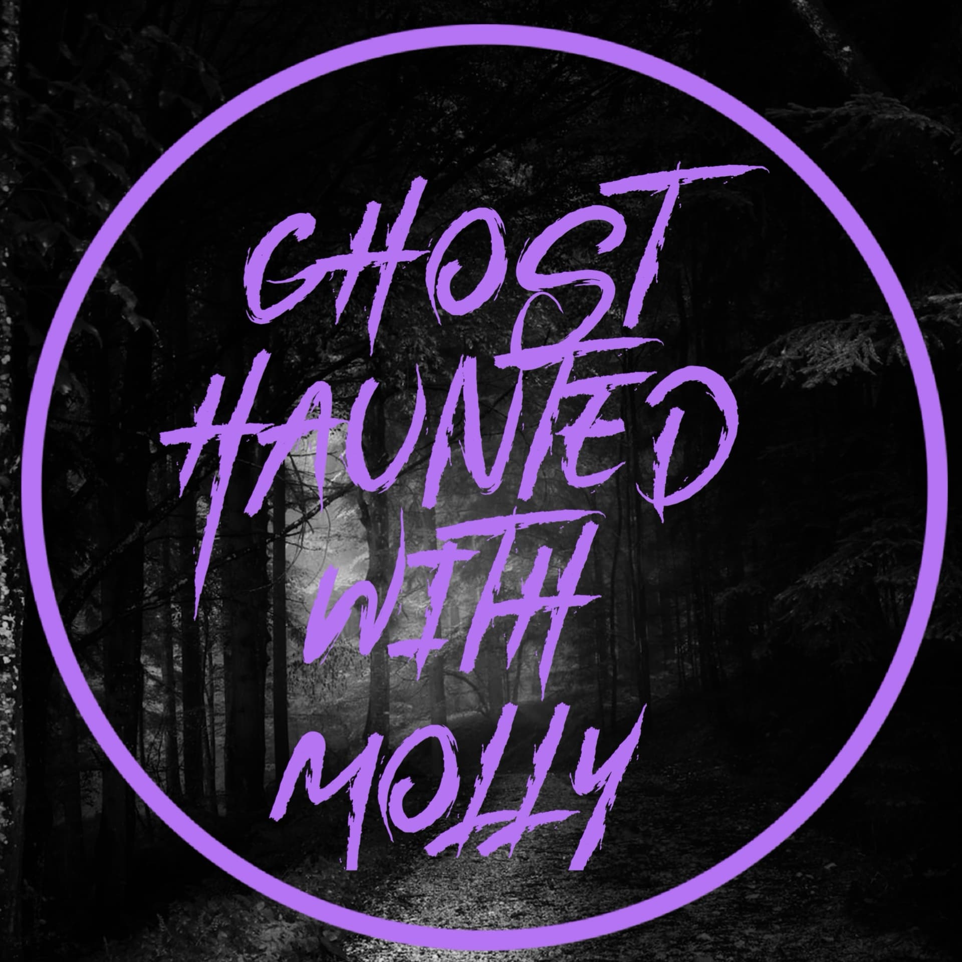 Ghost Haunted with Molly - Podcasts