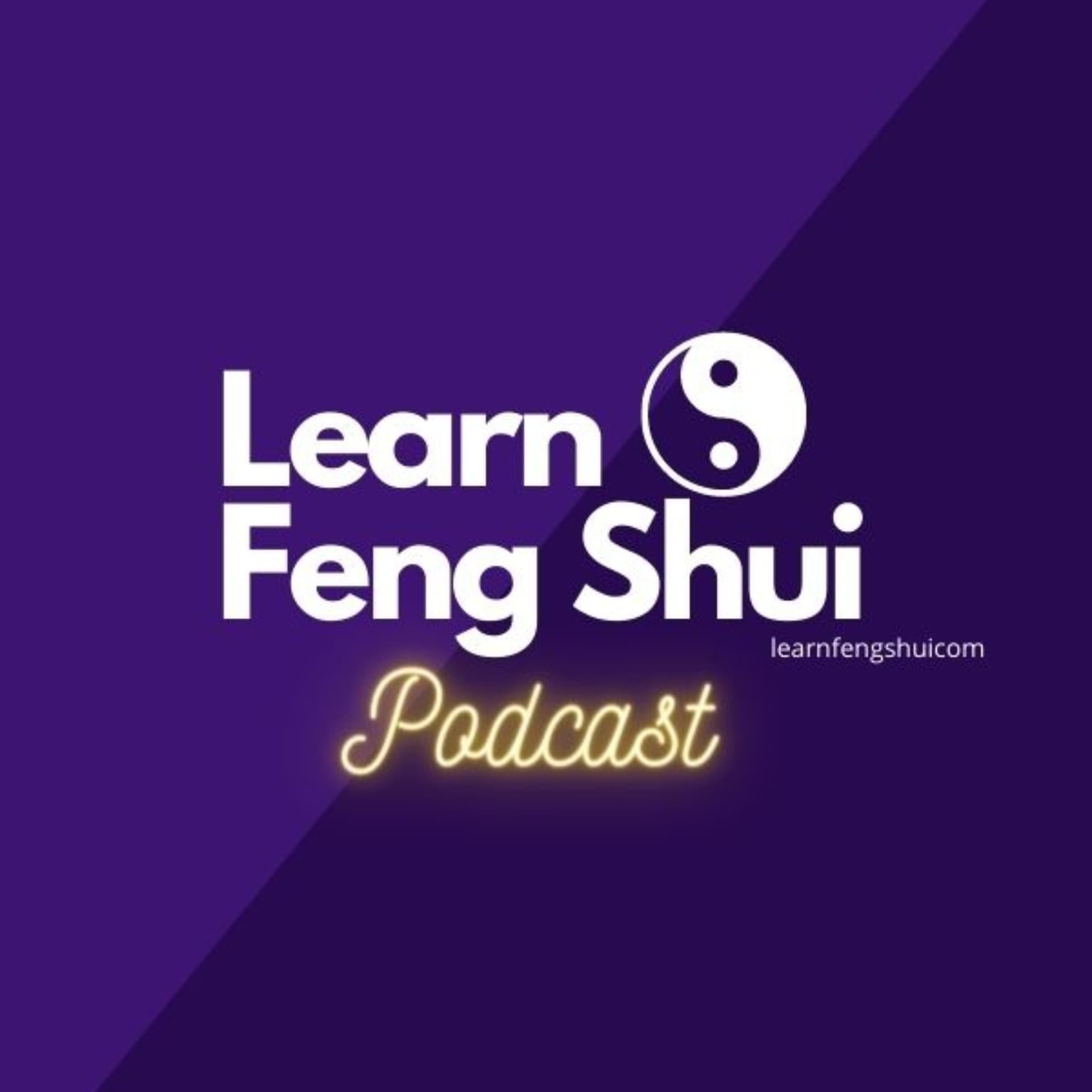 Learn Feng Shui - Podcasts
