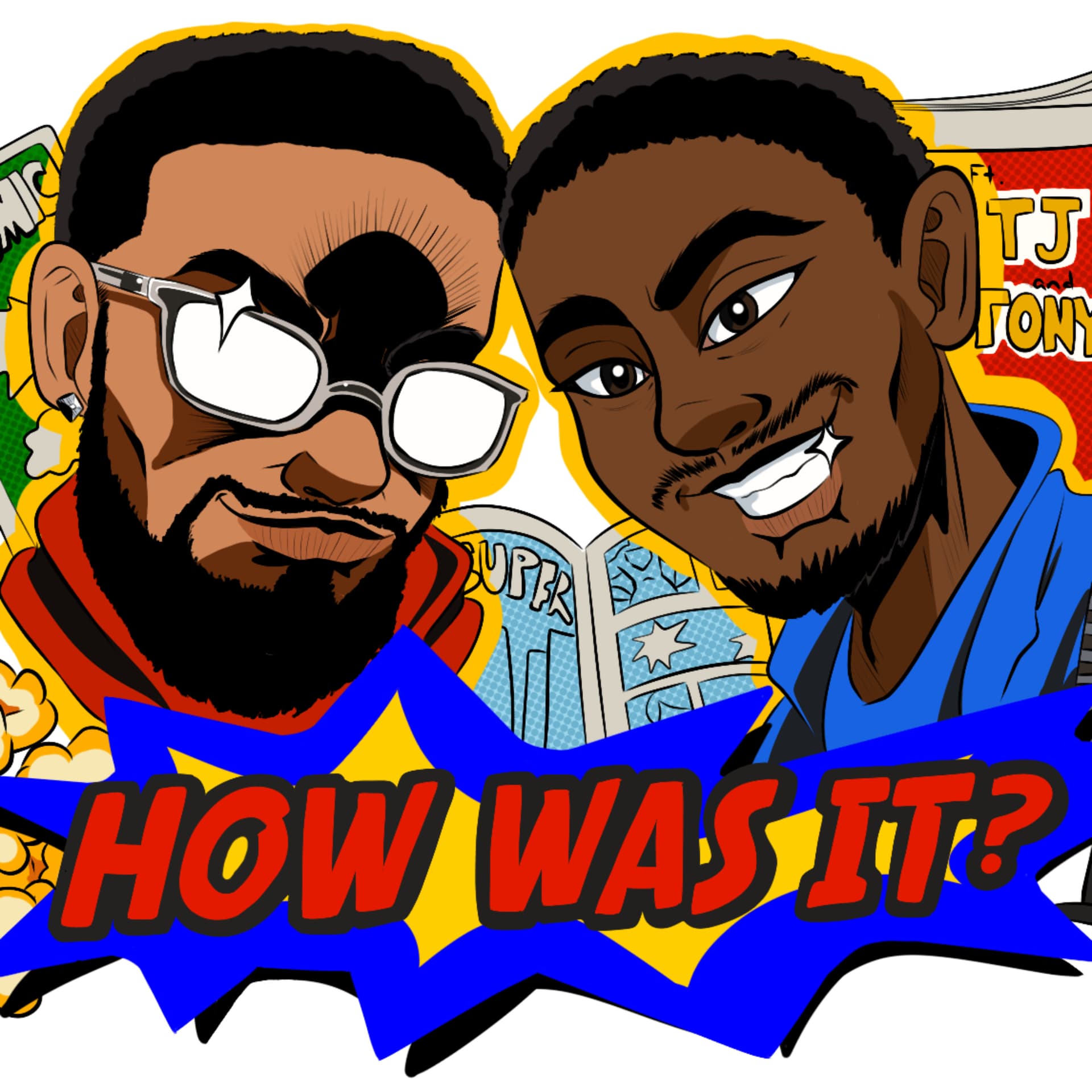 How Was It? - Podcasts