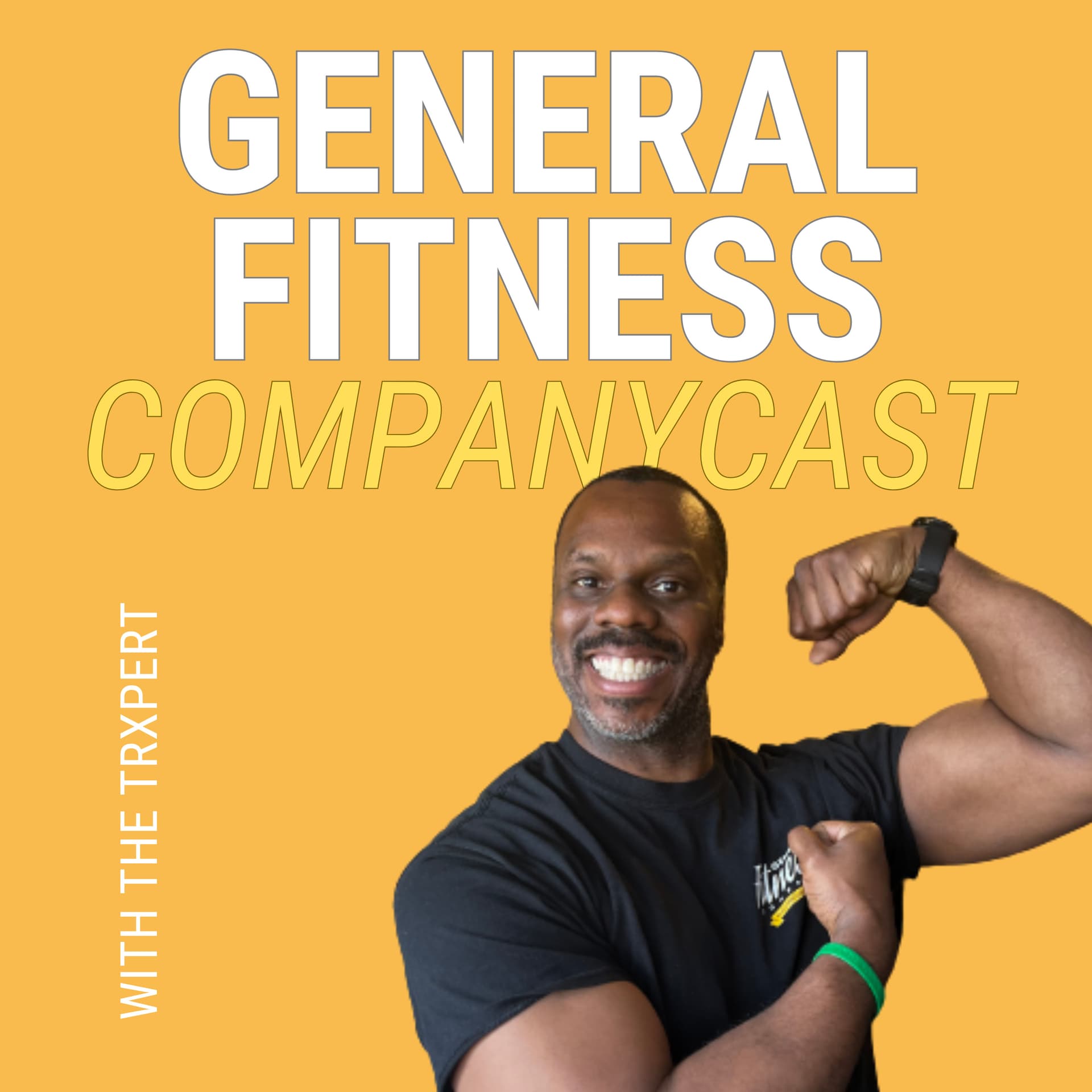 General Fitness Companycast - Podcasts