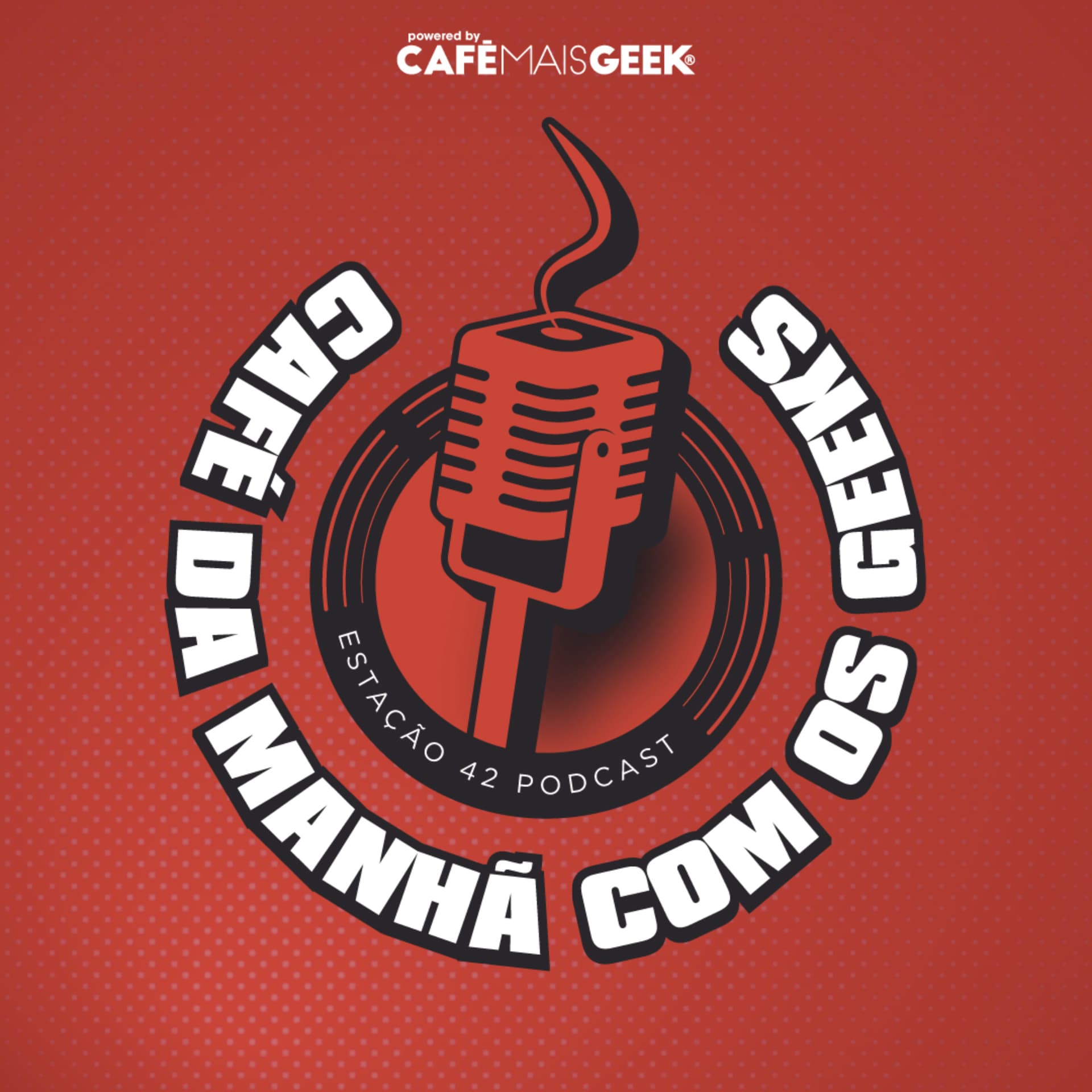 Café da Manhã com os Geeks - Podcasts