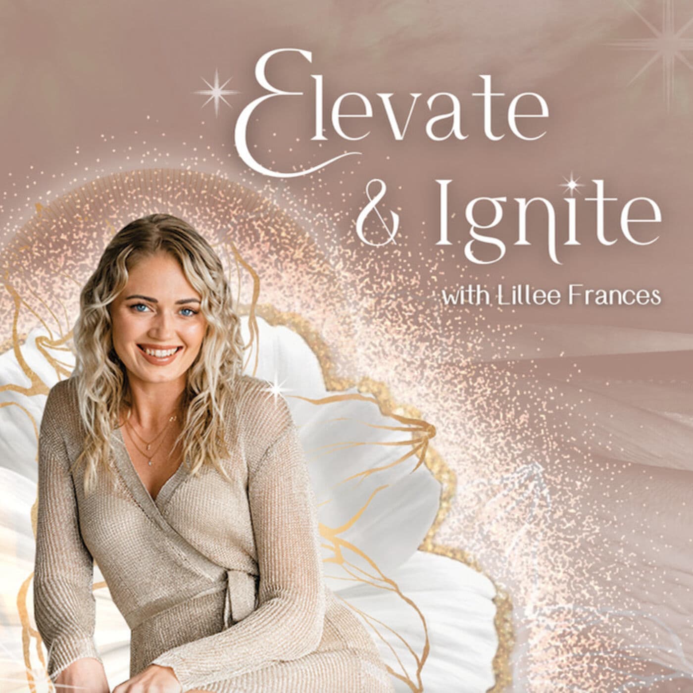 Elevate & Ignite with Lillee Frances - Podcasts