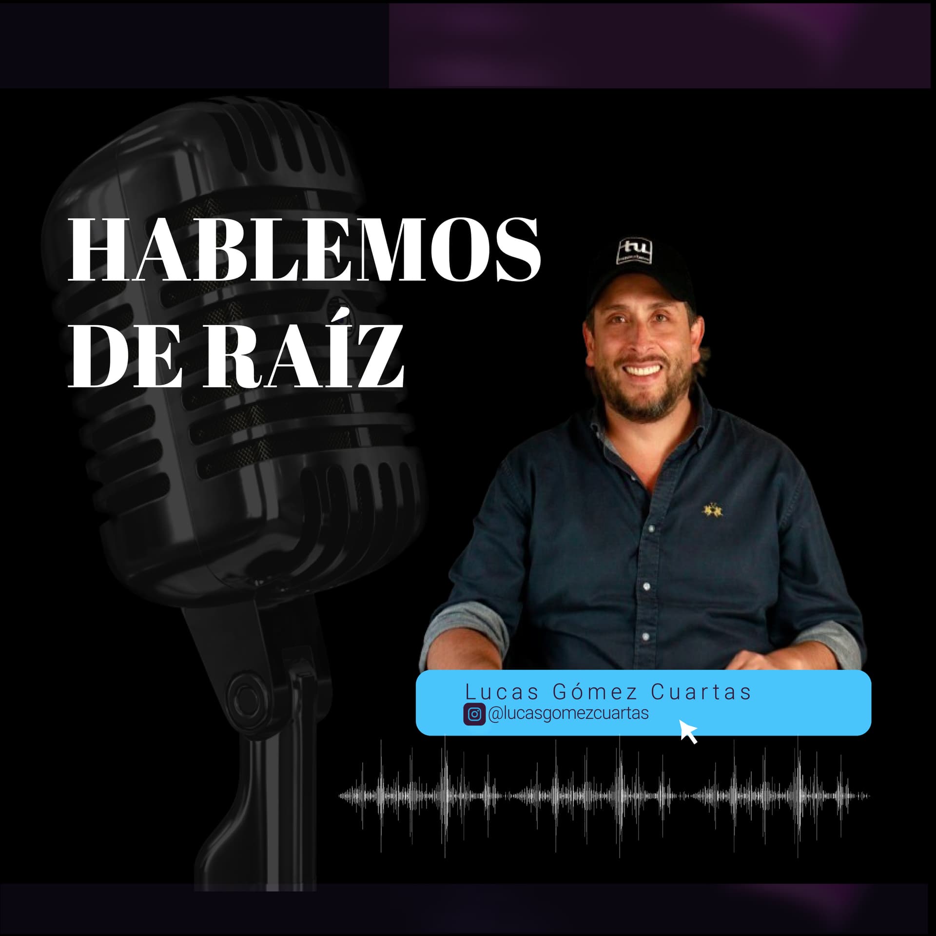 Hablemos de Raíz con Lucas Gómez
