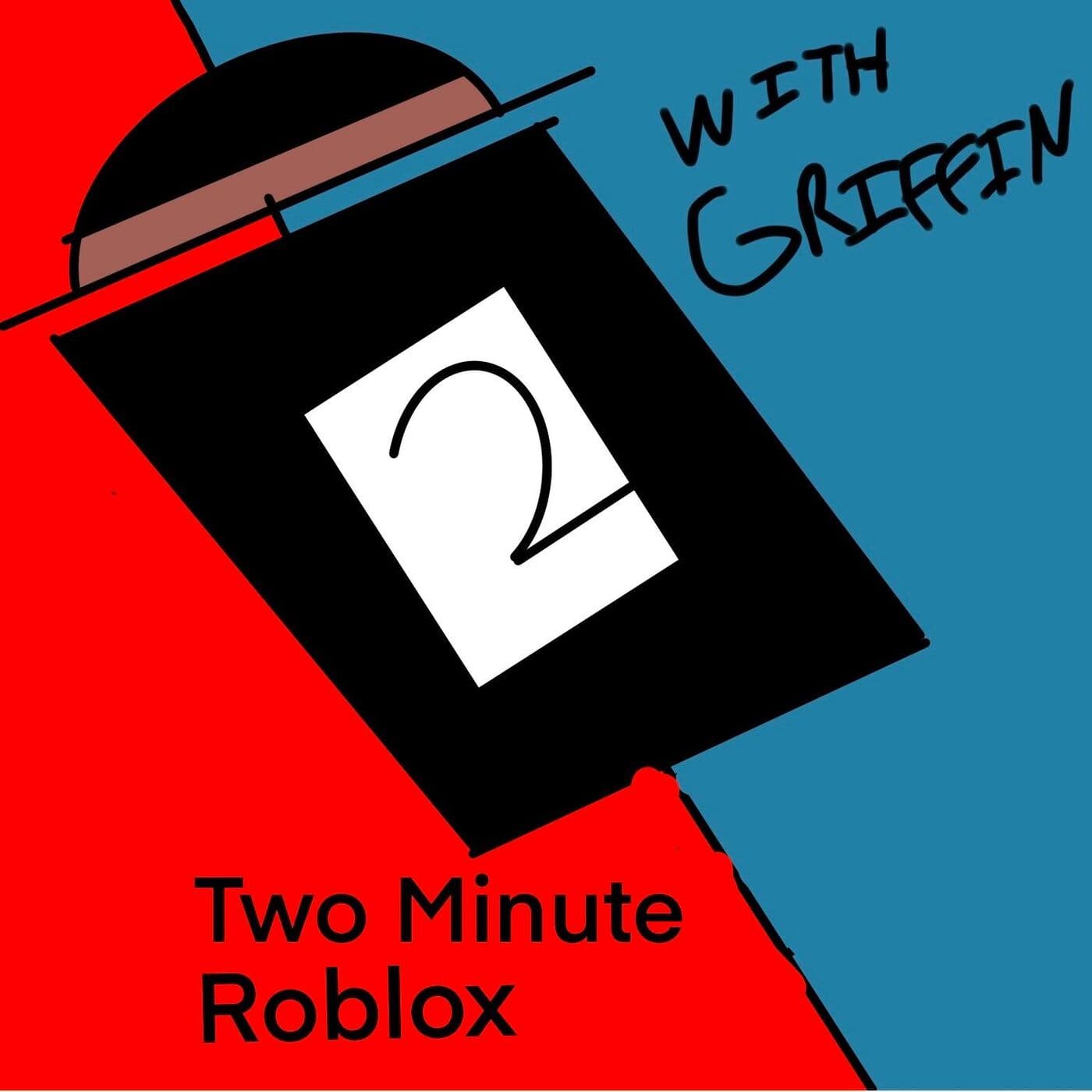 Two Minute Roblox - Podcasts