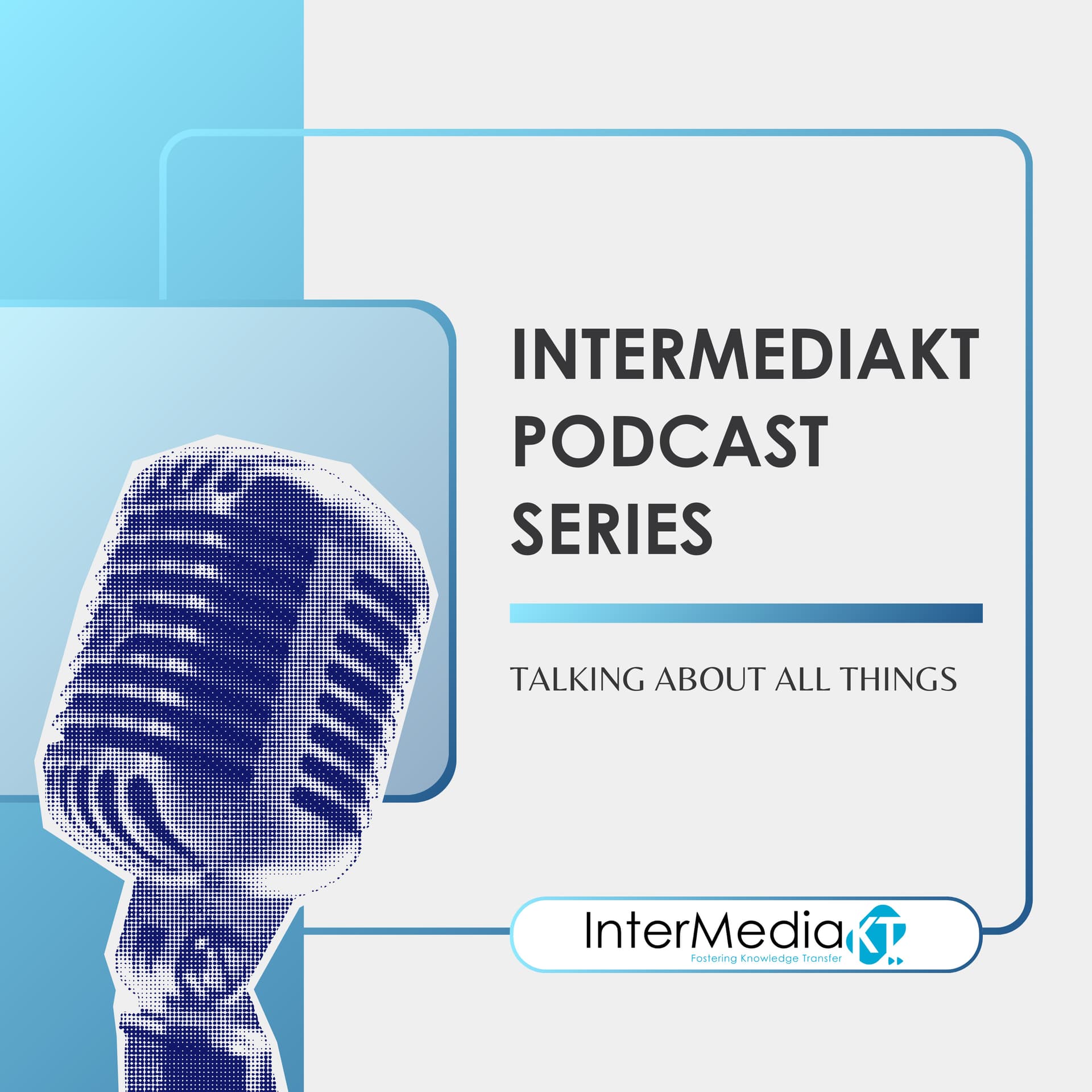 InterMediaKT Podcast Series - Podcasts