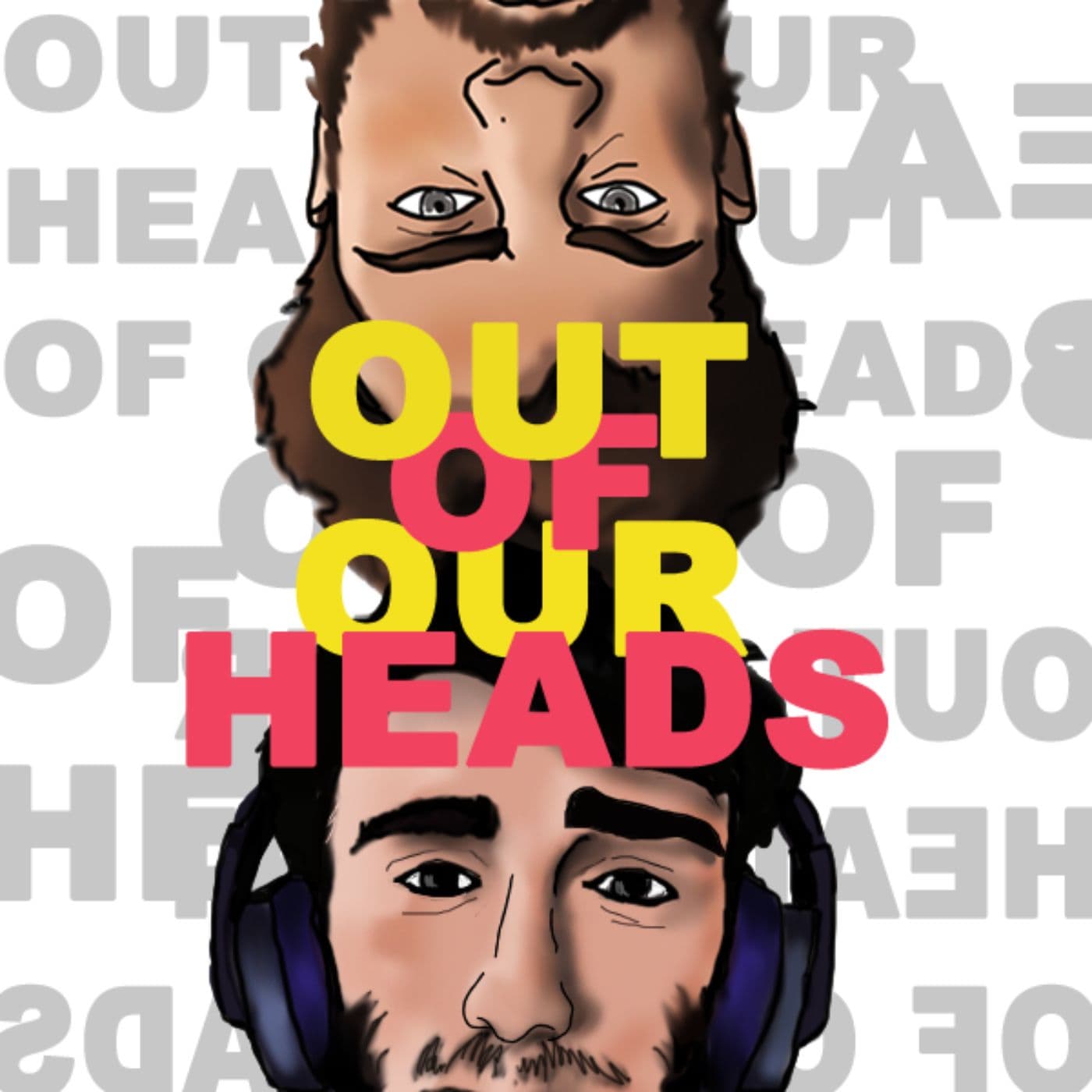 Out of Our Heads - Podcasts