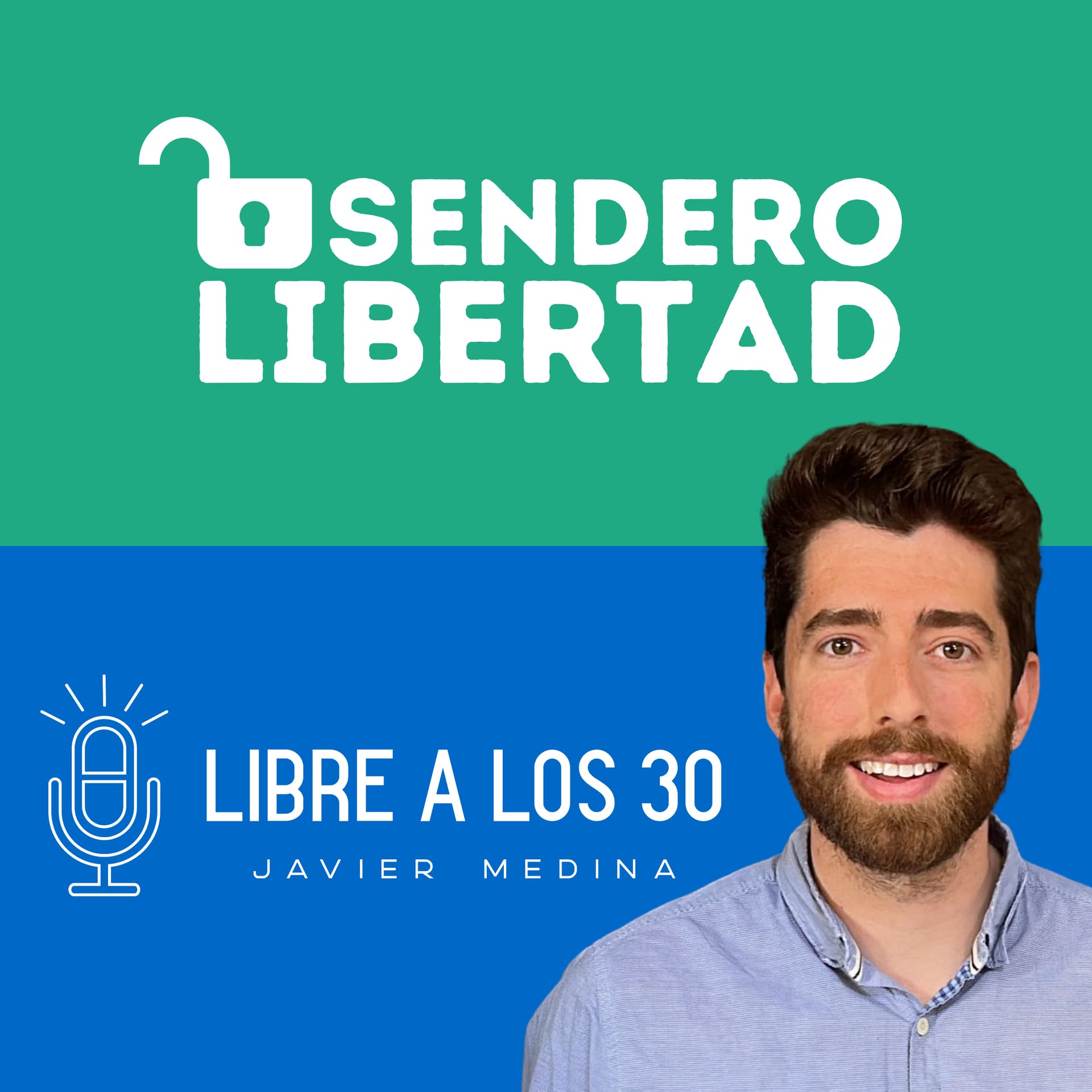 Sendero LIBERTAD - Libre a los 30 - Podcasts