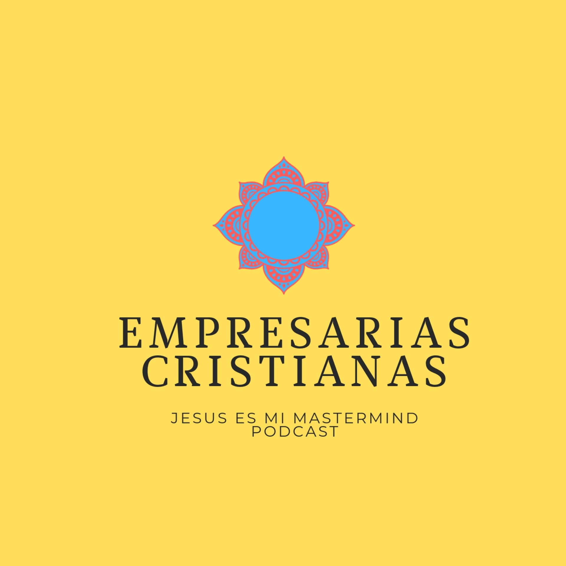 EMPRESARIAS CRISTIANAS - Podcasts