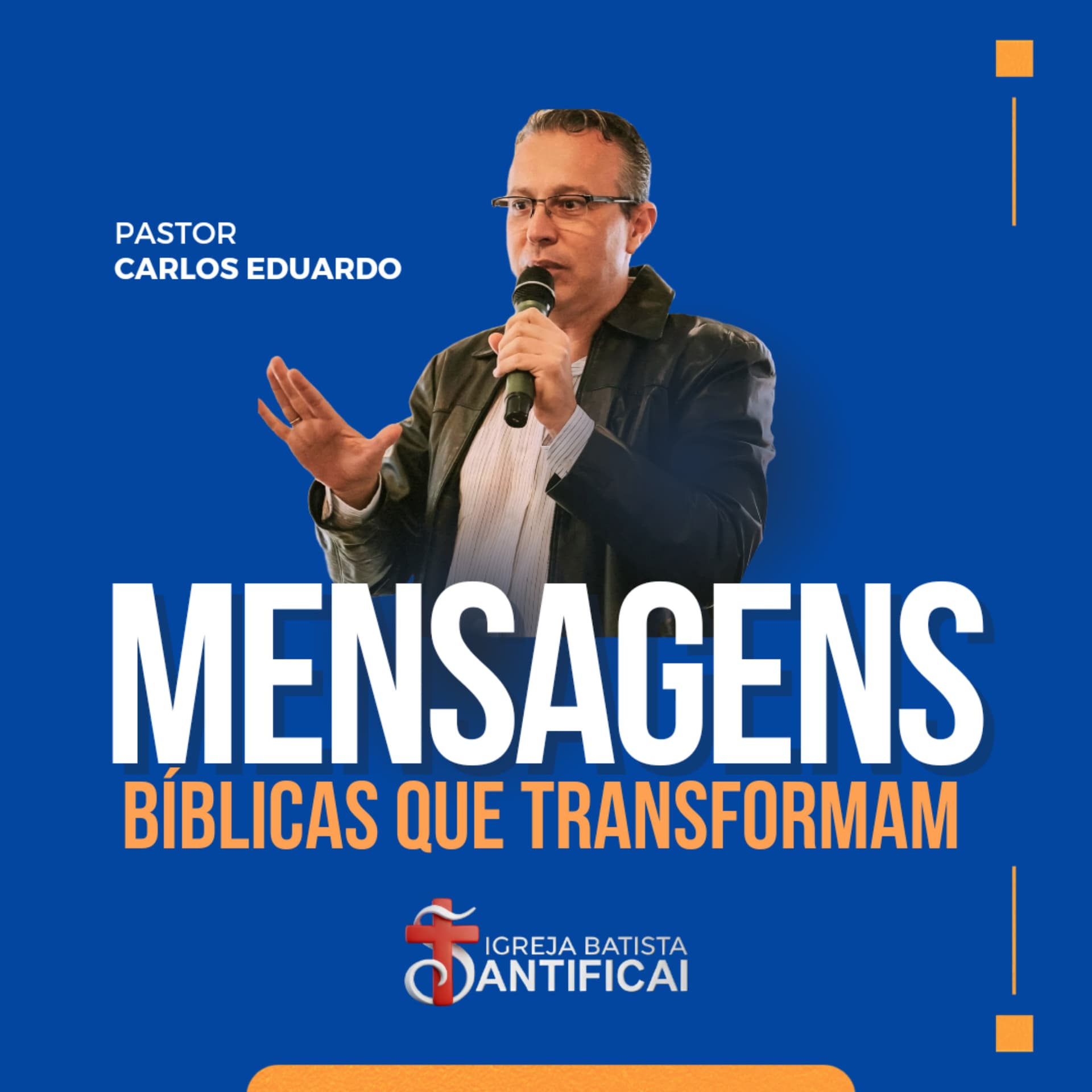 Mensagens Bíblicas que Transformam - Pr. Carlos Eduardo - Podcasts