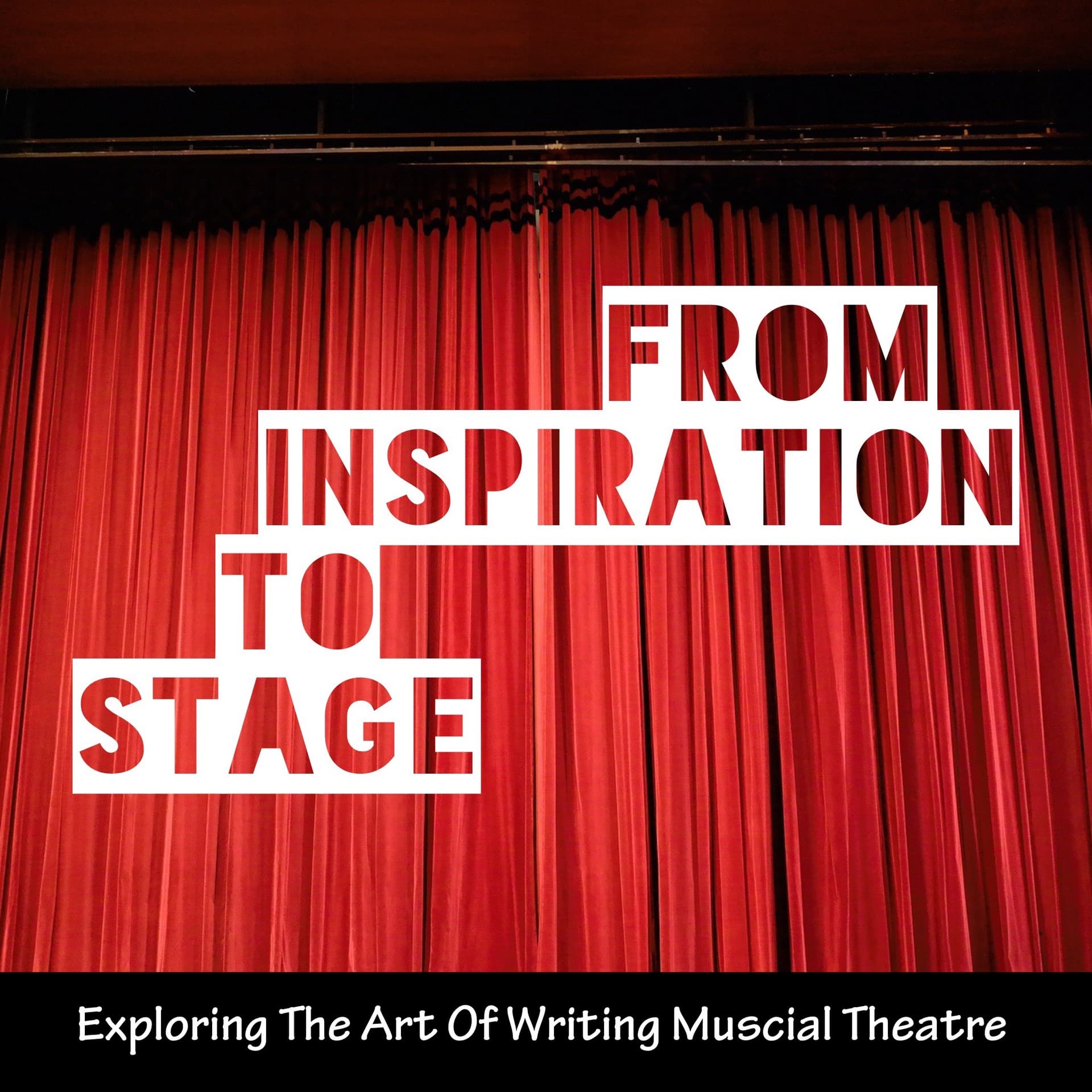 From Inspiration To Stage - Podcasts