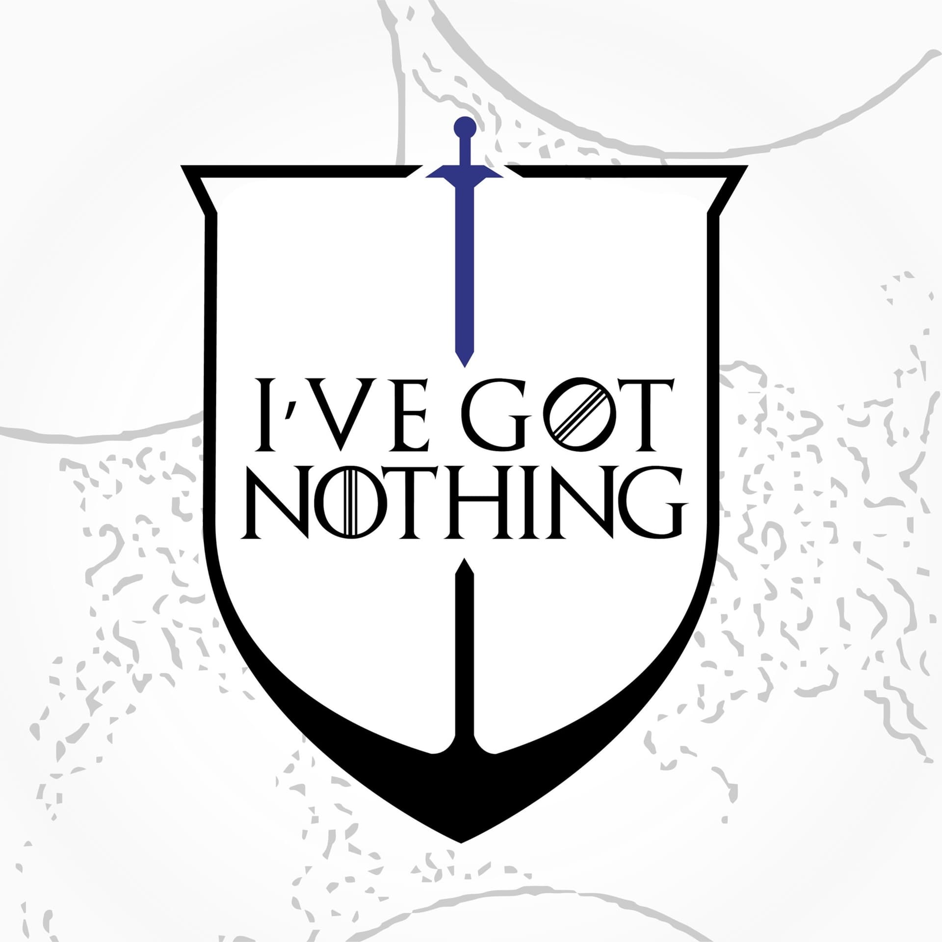 I've Got Nothing - Podcasts