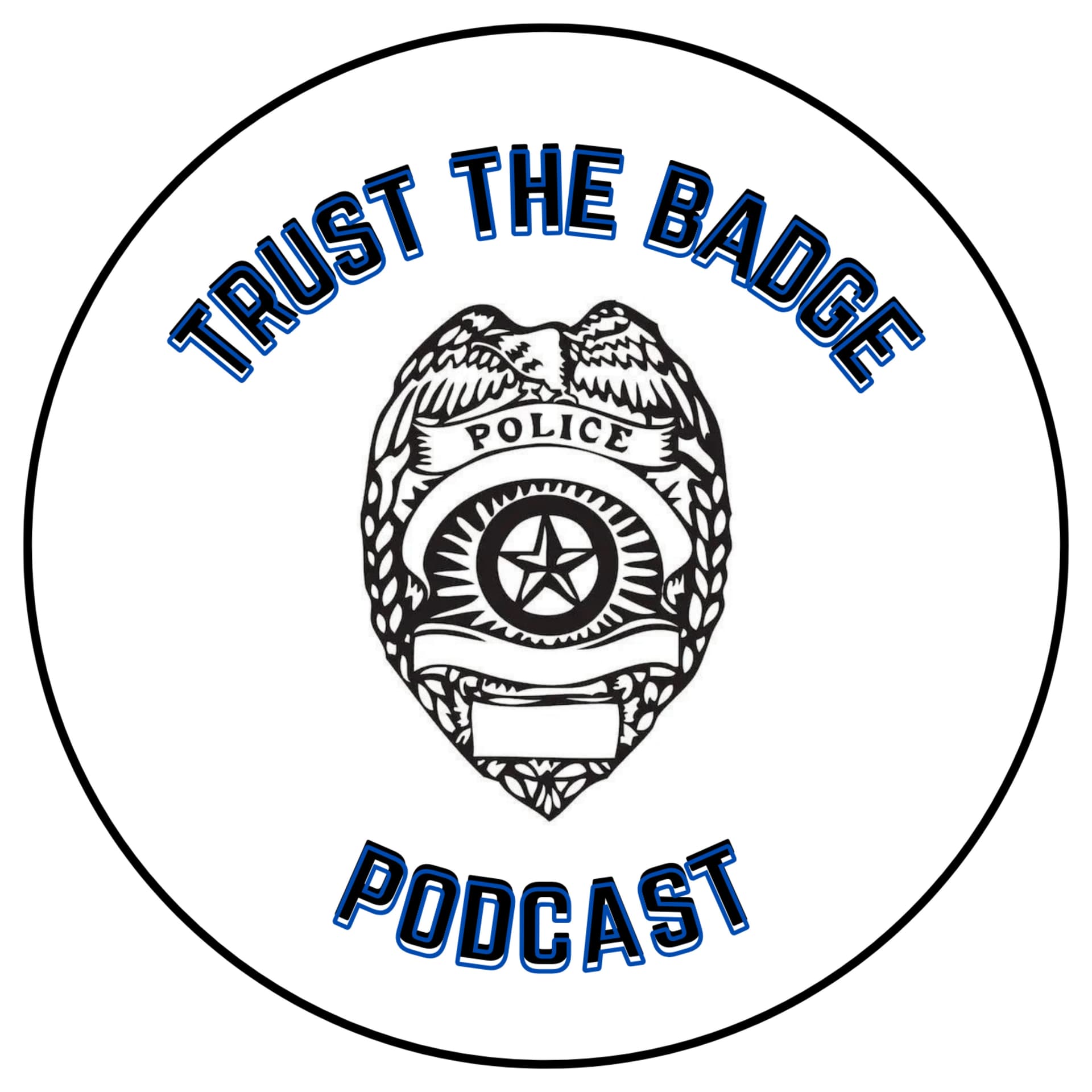 Trust The Badge - Podcasts