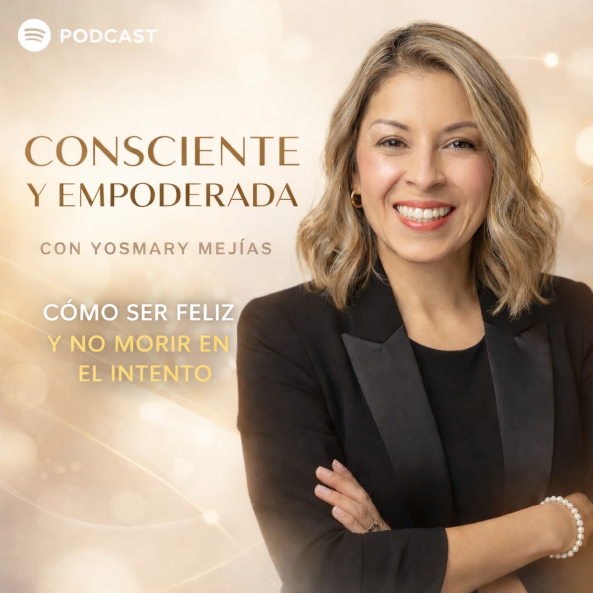 Cómo ser feliz y no morir en el intento. - Podcasts