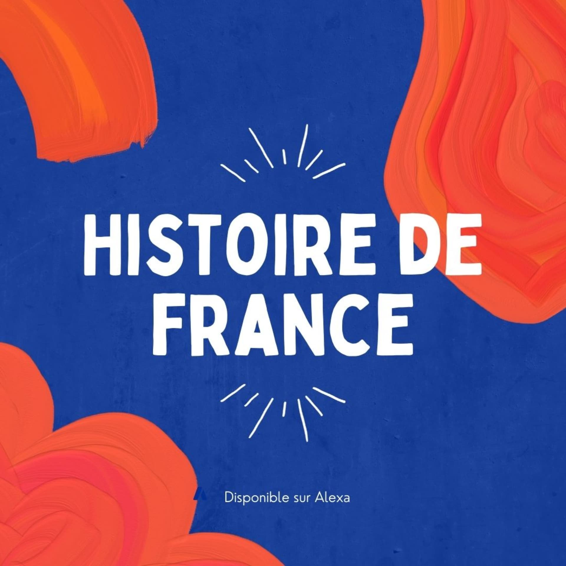 Histoire de France - Podcasts