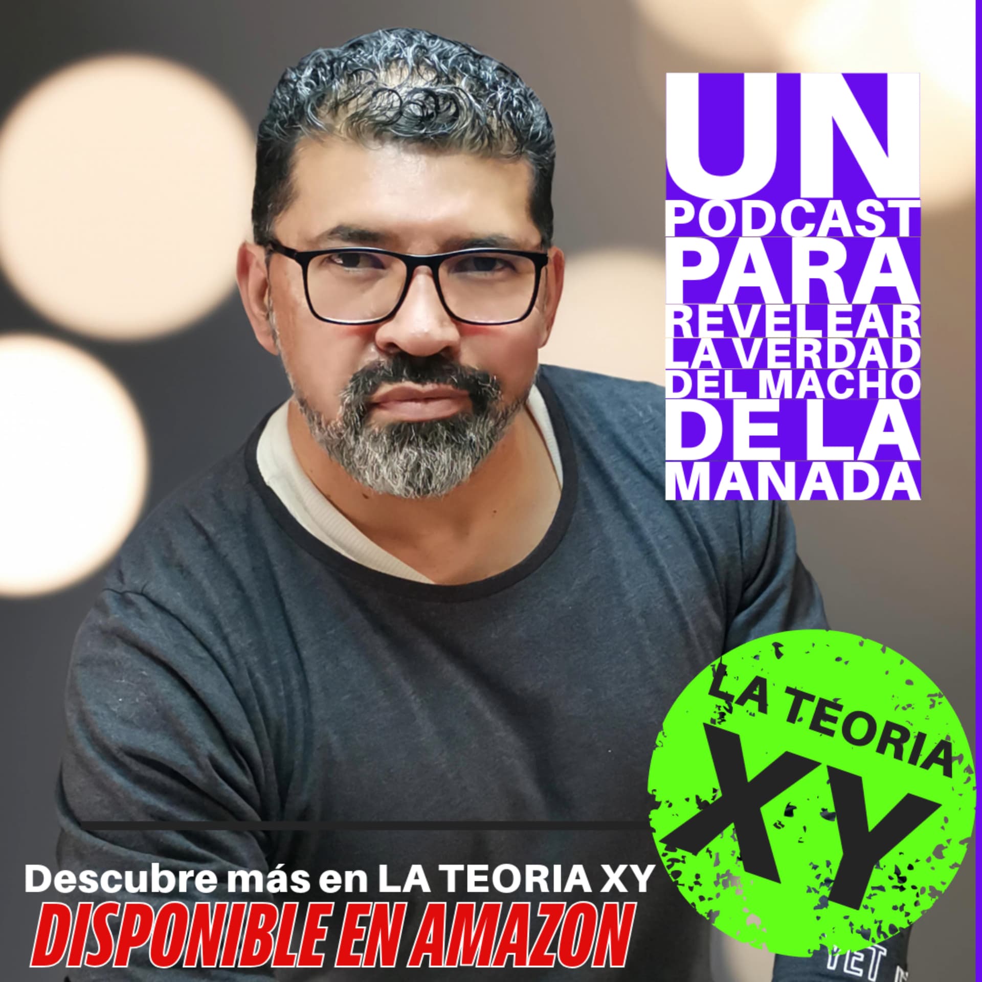 LA TEORÍA XY de porqué los hombres somos así - Podcasts