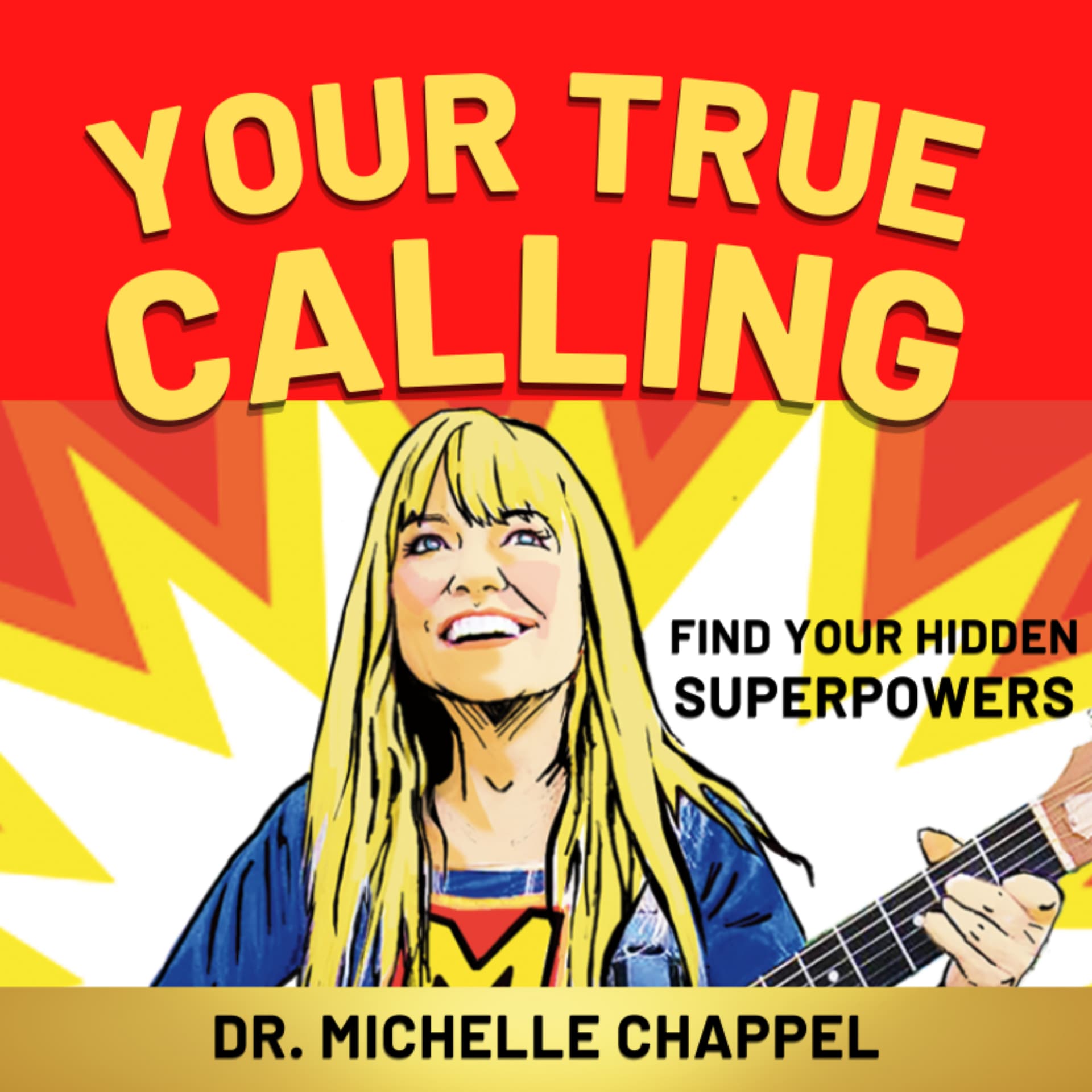 Your True Calling | Find Your Hidden Superpowers - Podcasts