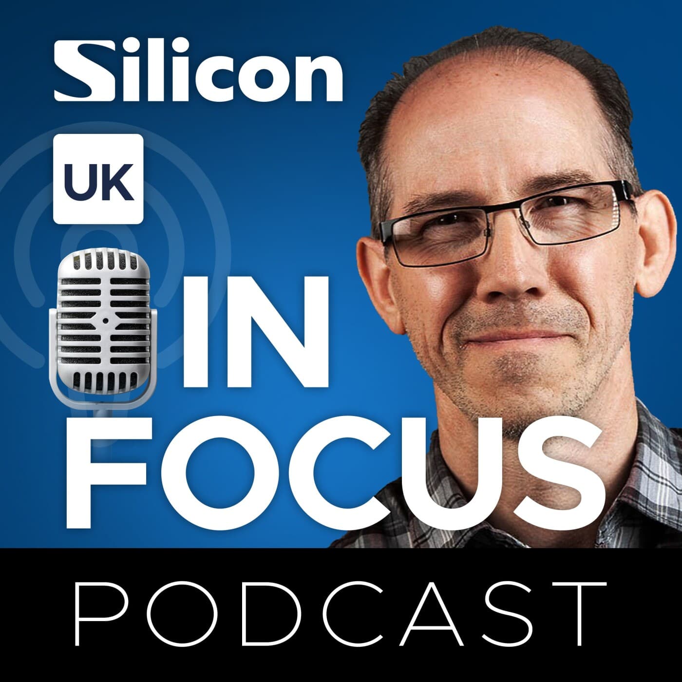 Silicon UK In Focus Podcast - Podcasts