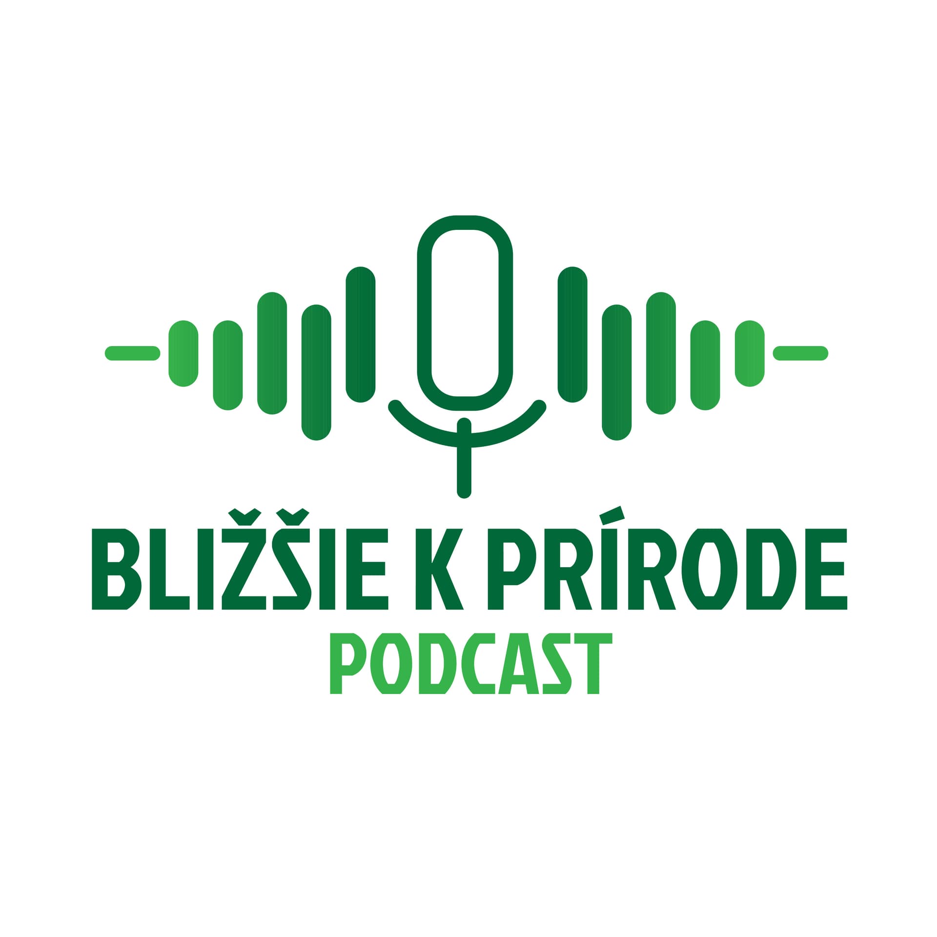 Bližšie k prírode - Podcasts