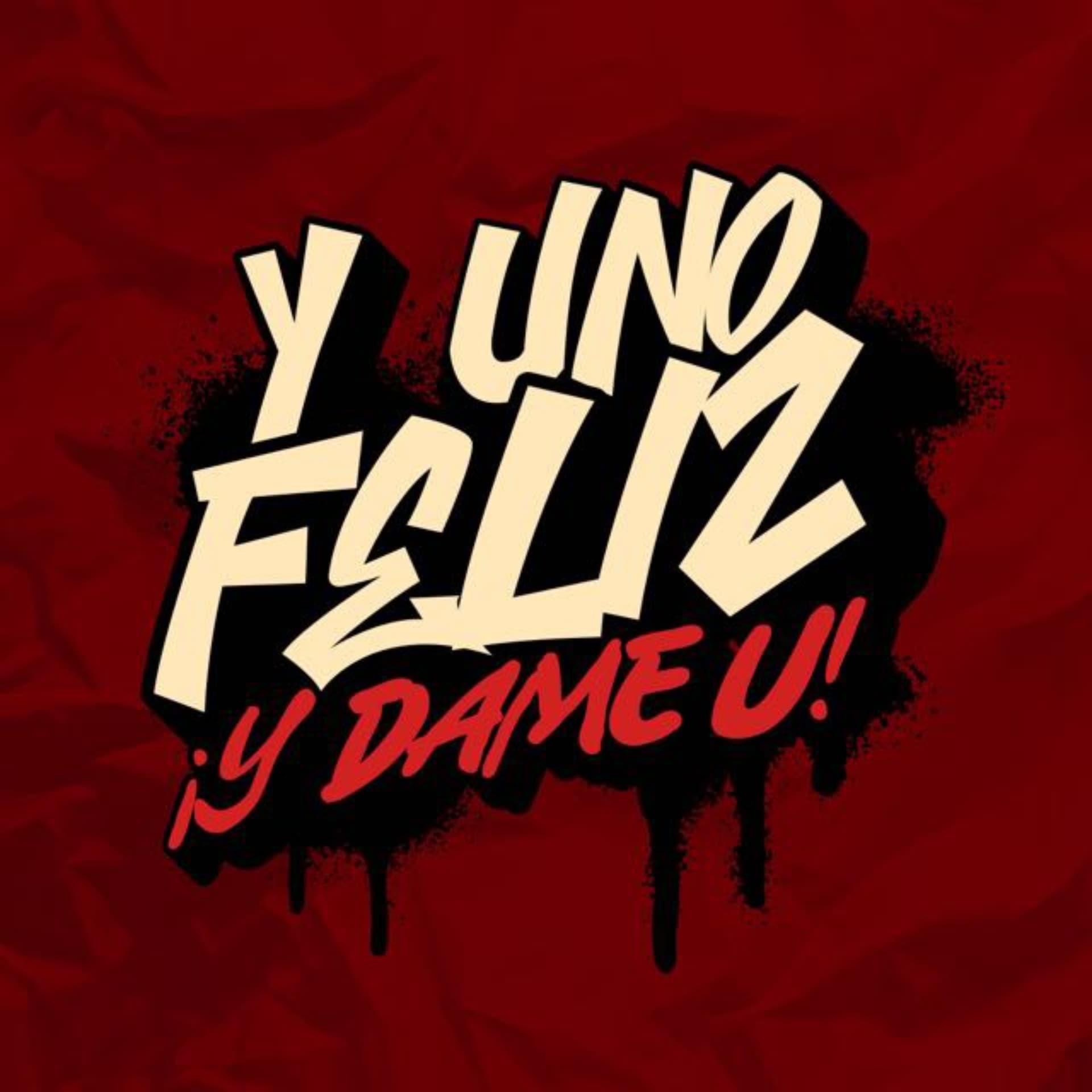 Y Uno Feliz - Podcasts