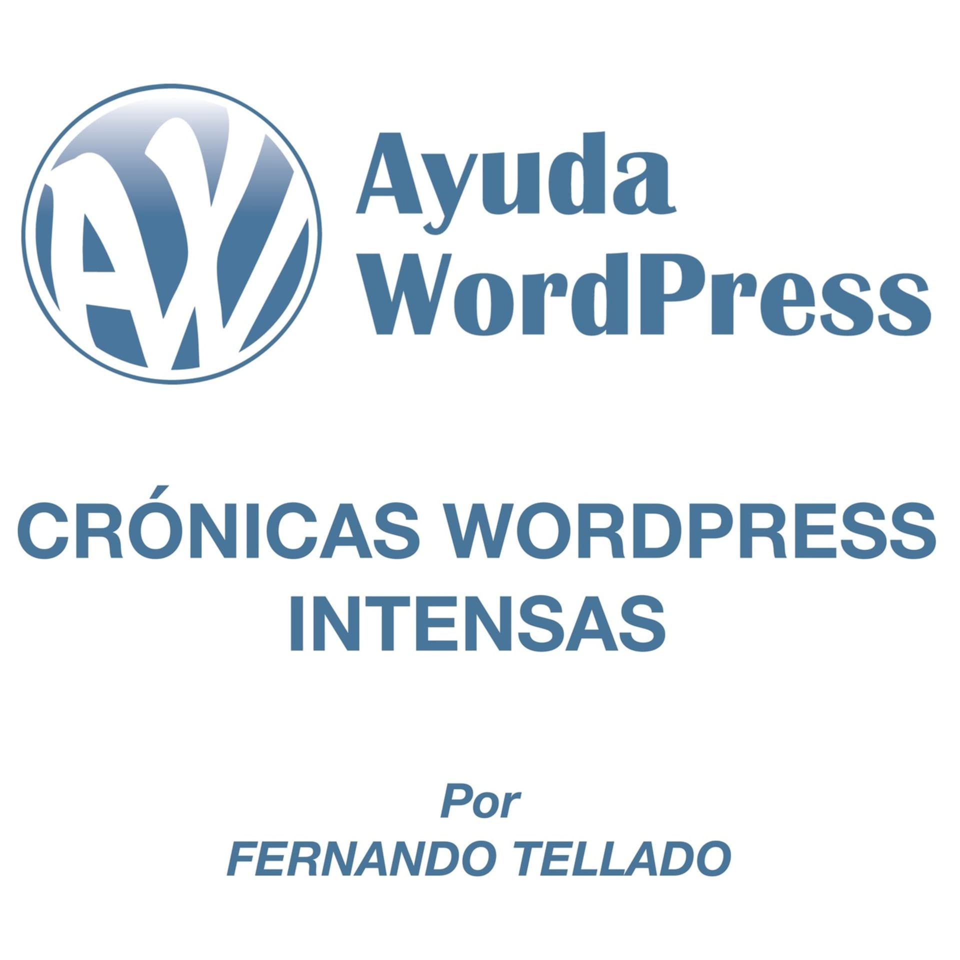 Crónicas WordPress intensas - Podcasts