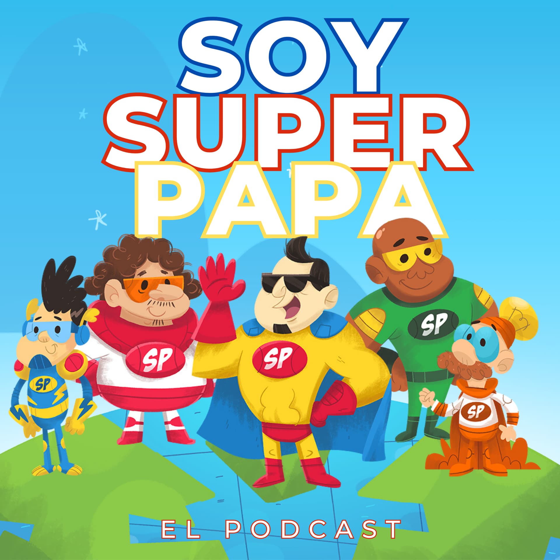 Soy Super Papá El Podcast - Podcasts