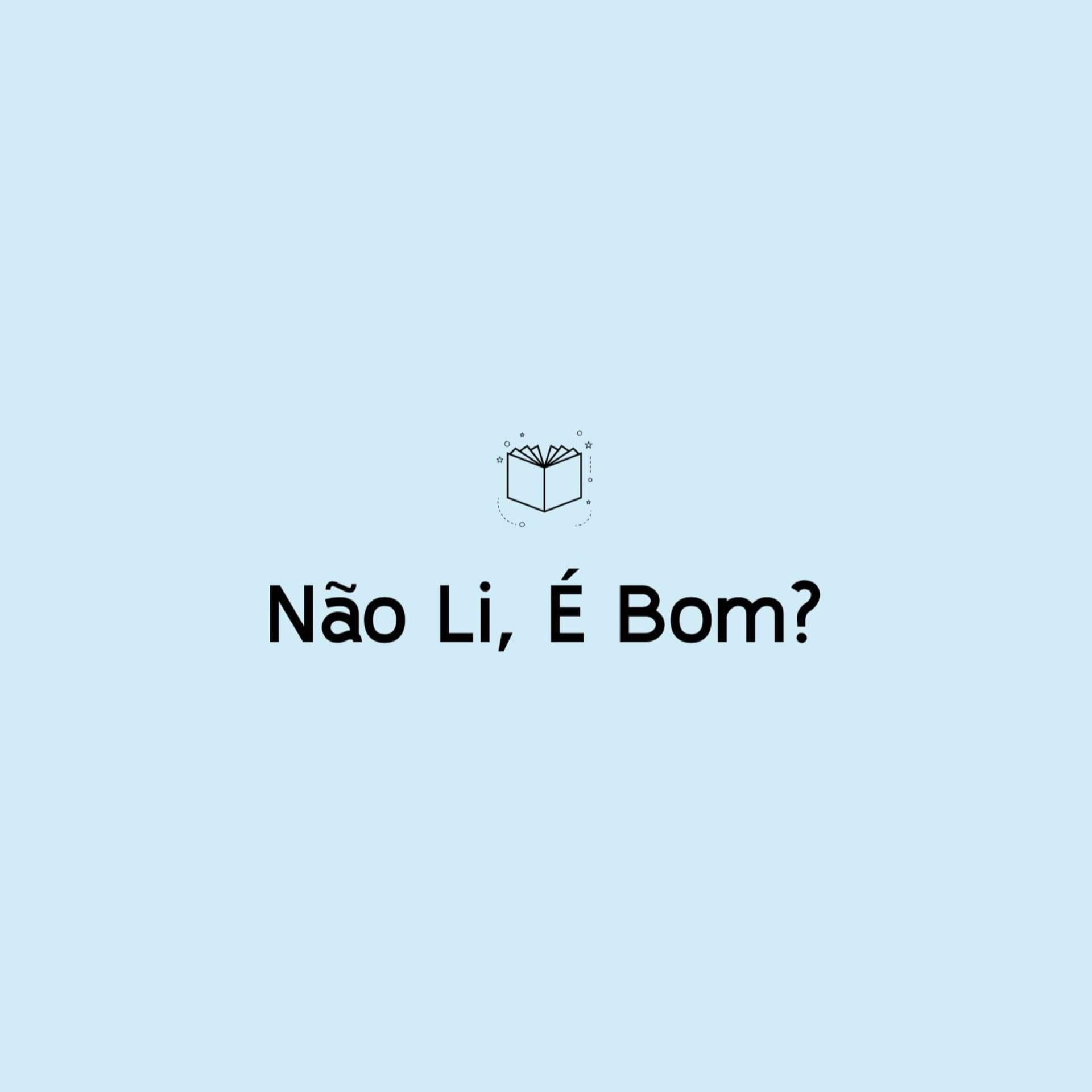 Não Li, é Bom? - Podcasts