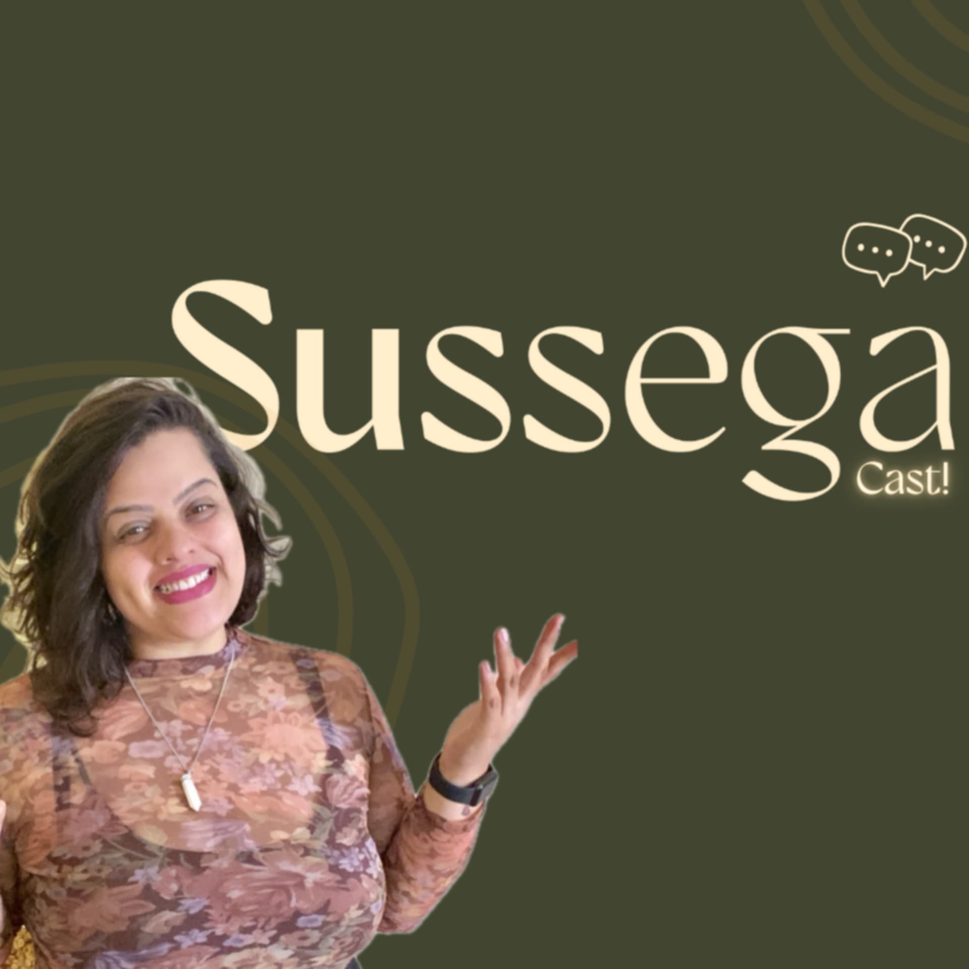 Sussega! - Podcasts