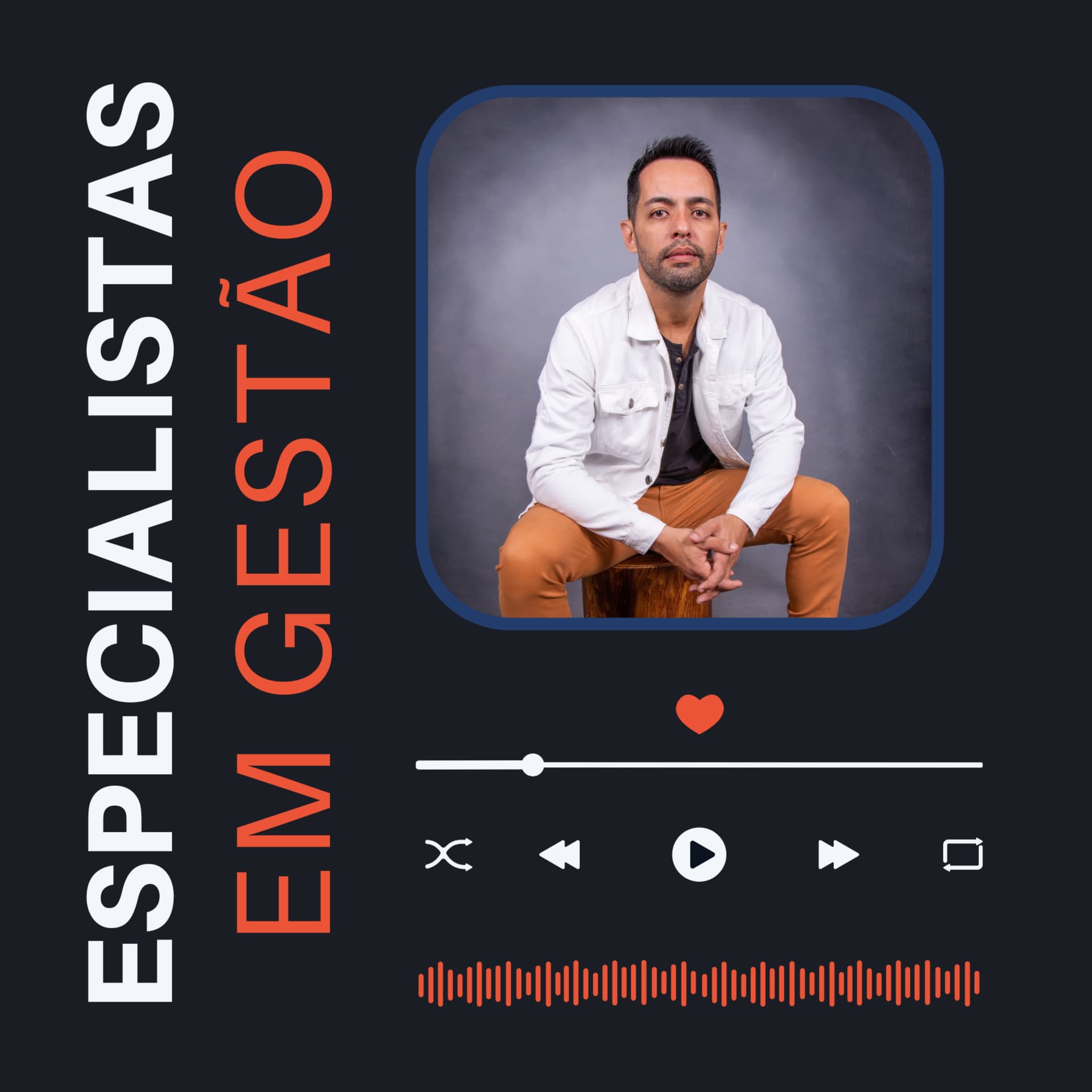 Especialistas em Gestão - Podcasts
