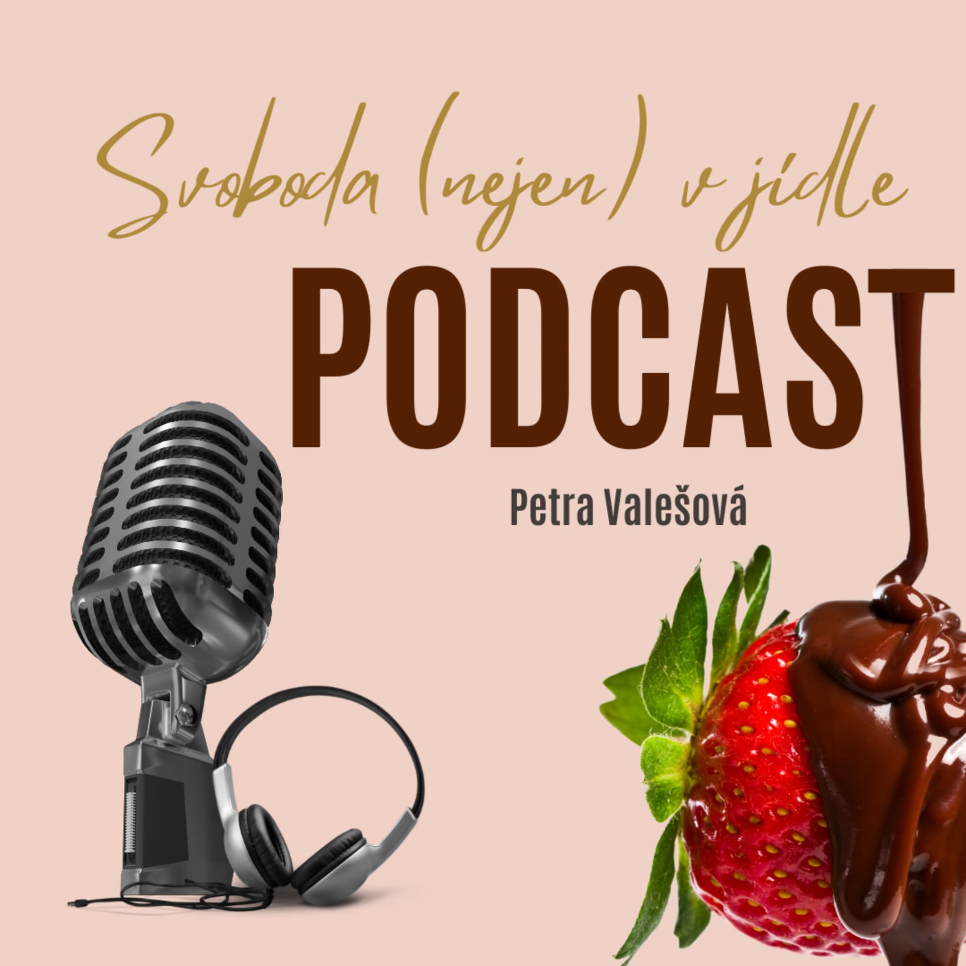Svoboda (nejen) v jídle - Podcasts